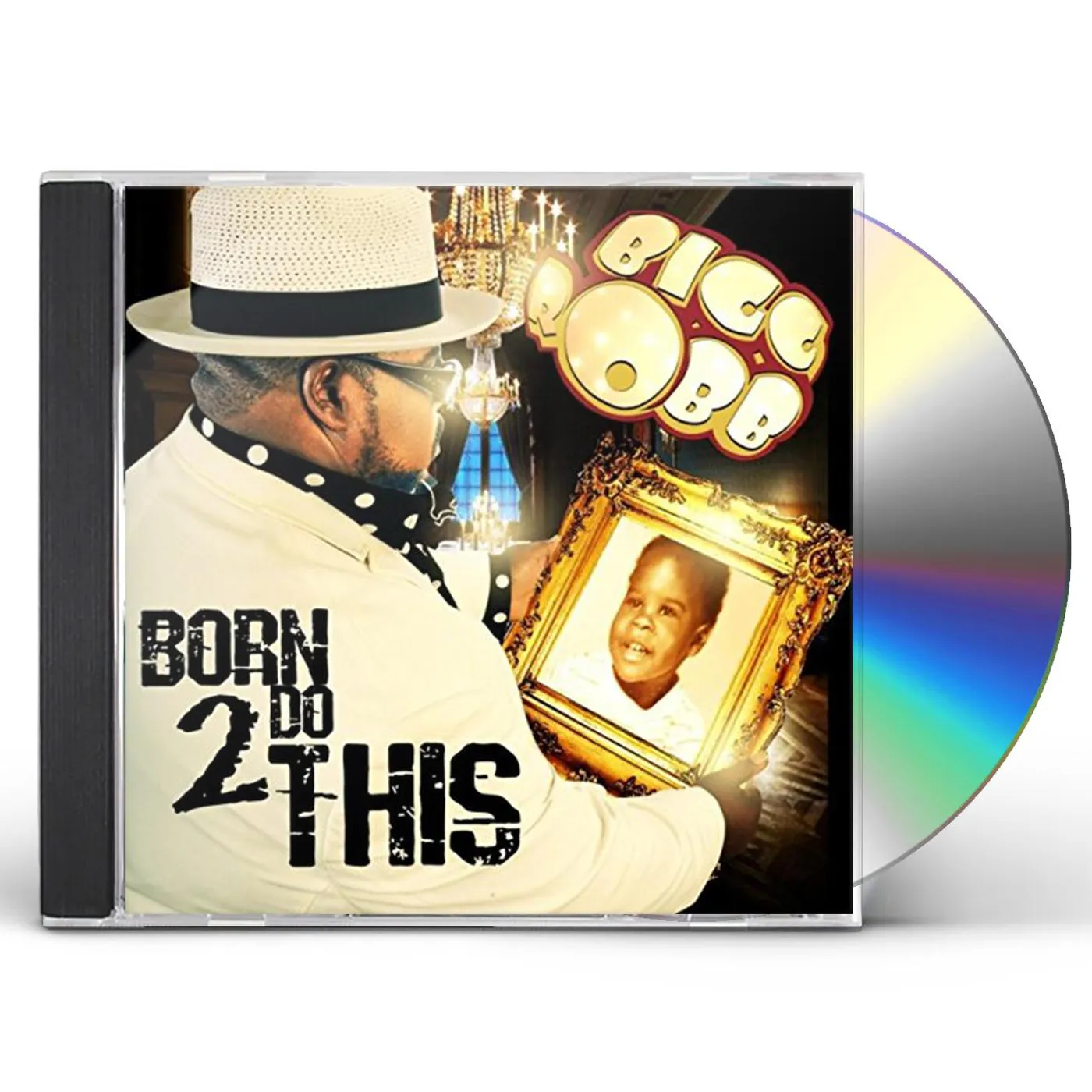 Bigg Robb BORN 2 DO THIS CD