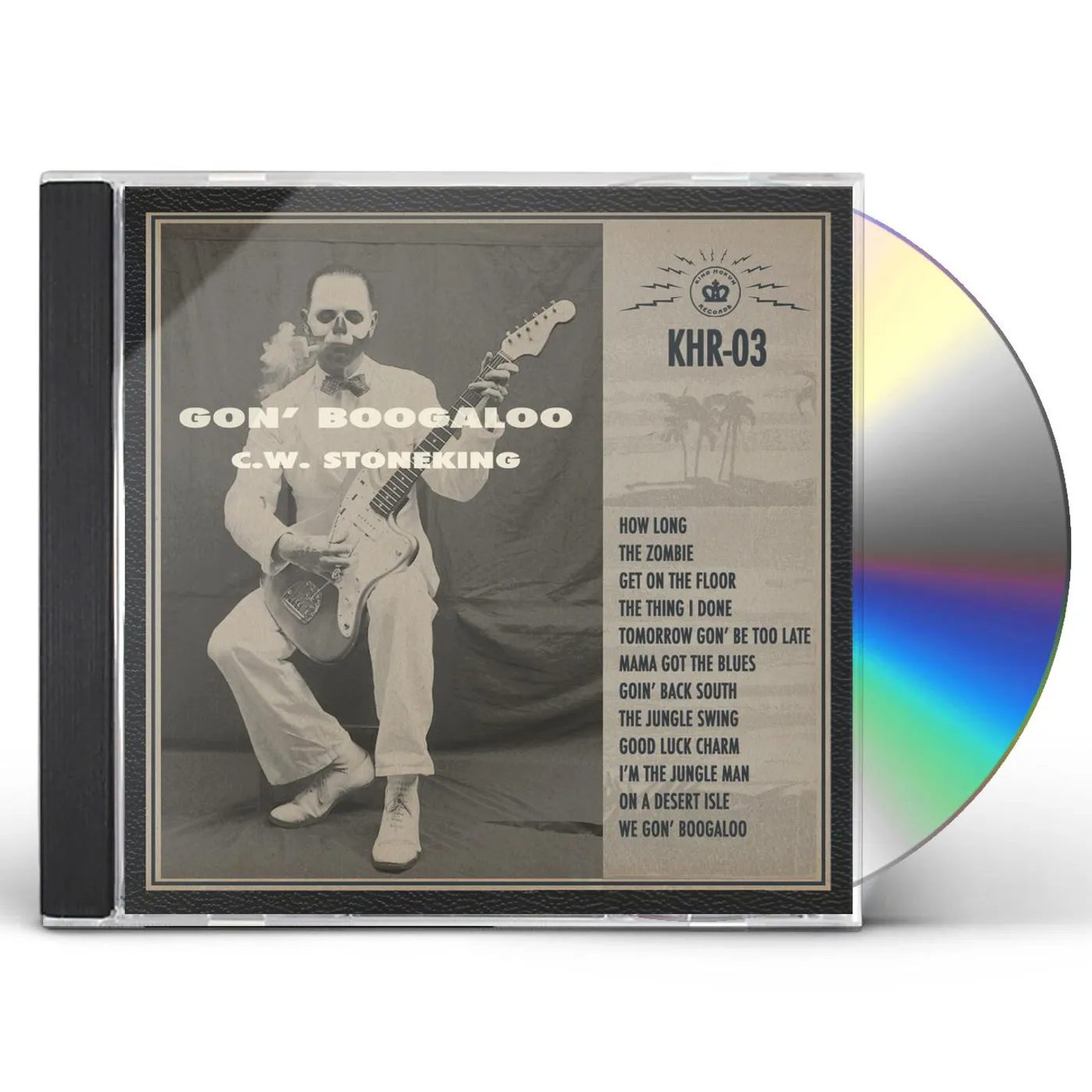 C.W. Stoneking GON' BOOGALOO CD