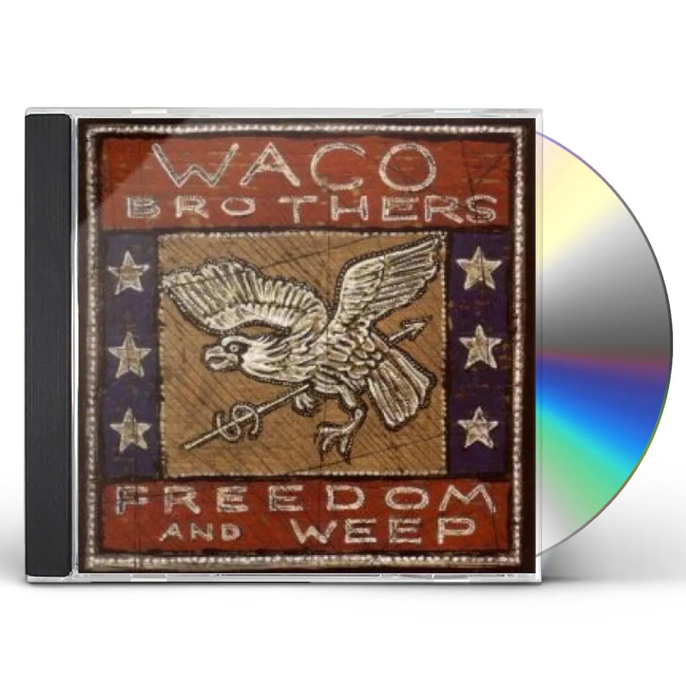 Waco Brothers FREEDOM & WEEP CD