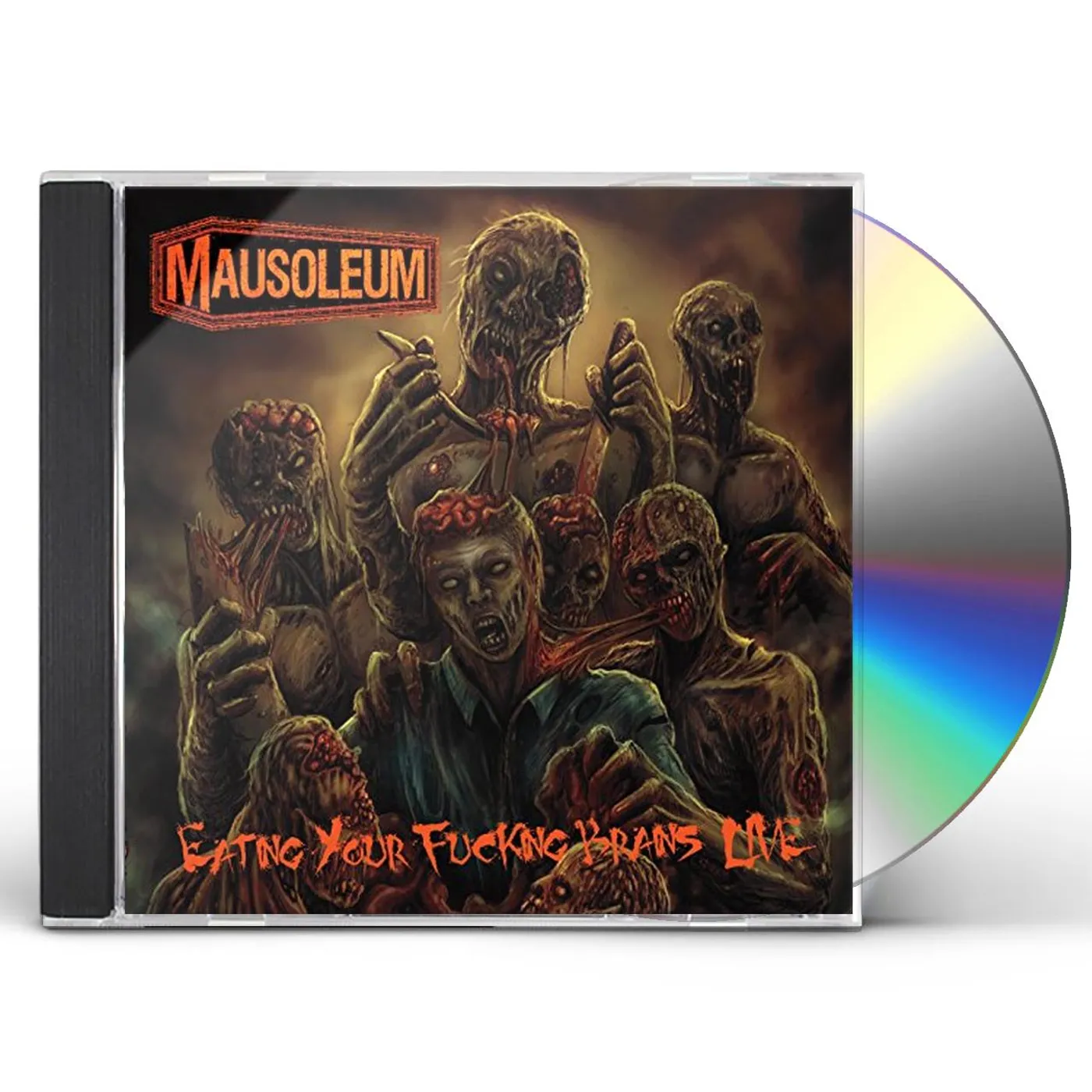 Mausoleum EATING YOUR FUCKING BRAINS (LIVE) CD