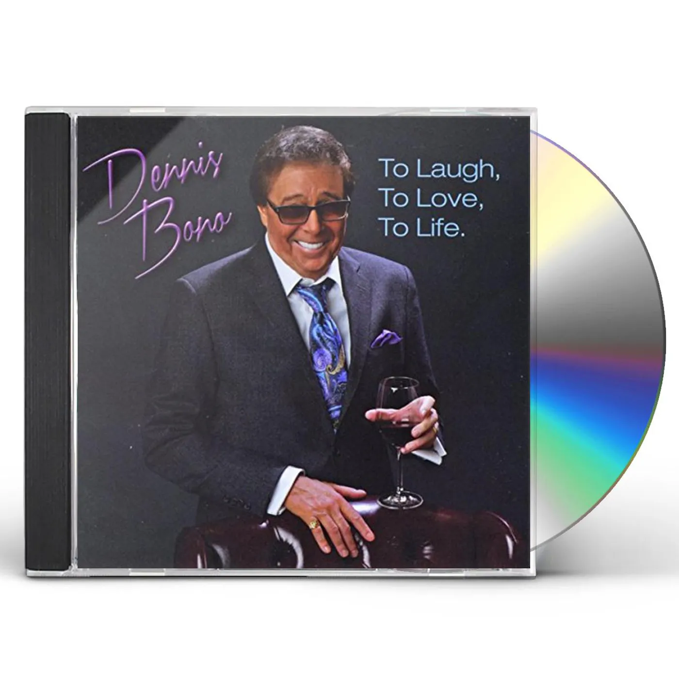 Dennis Bono TO LAUGH TO LOVE TO LIFE CD