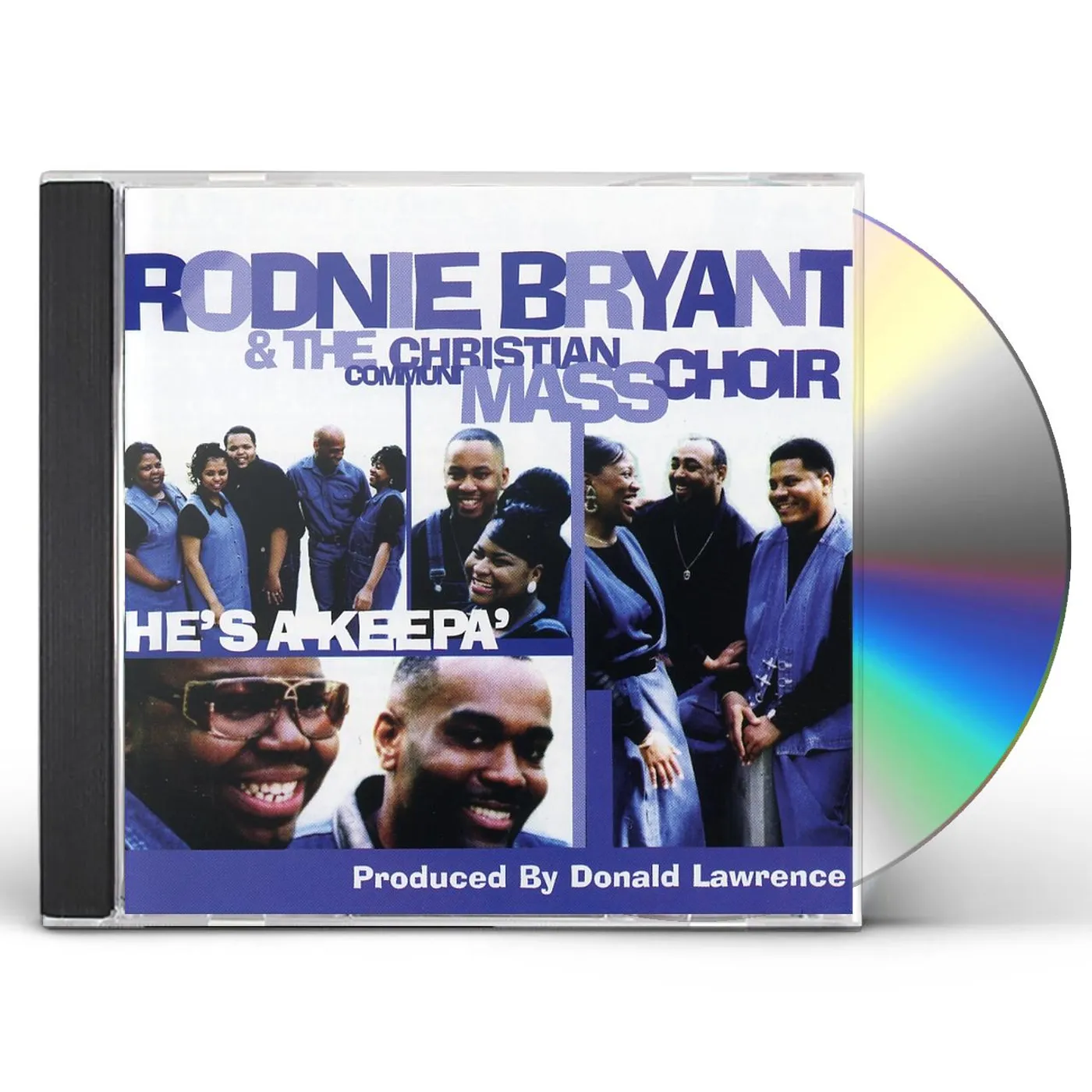 Rodnie Bryant & CCMC HE'S A KEEPA CD