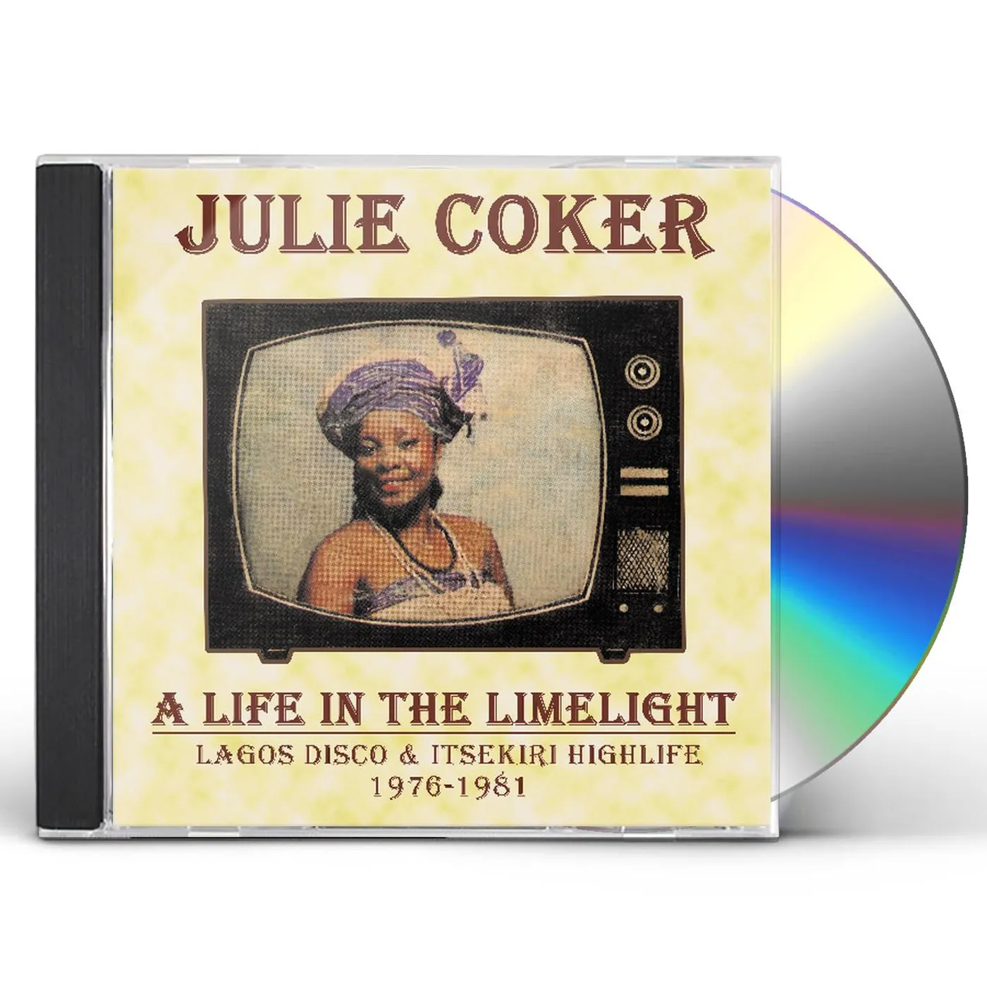 Julie Coker LIFE IN THE LIMELIGHT: LAGOS DISCO & ITSEKIRI HIGHLIFE, 1976-1981 CD