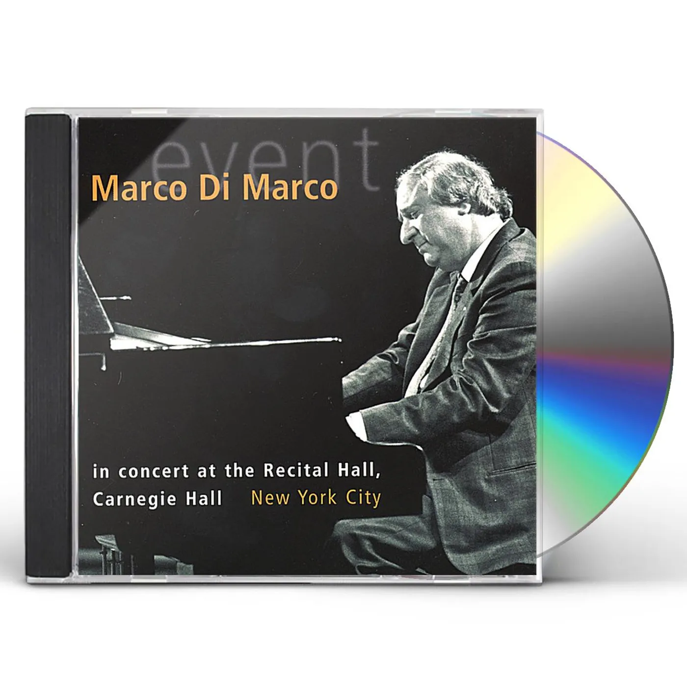 Marco Di Marco EVENT - IN CONCERT AT RECITAL HALL CARNEGIE HALL CD