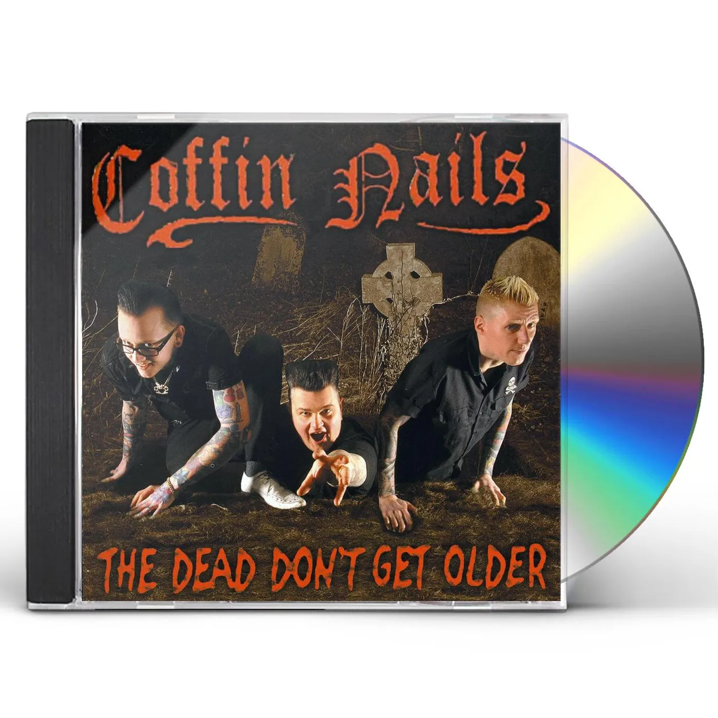 Coffin Nails DEAD DON'T GET OLDER CD