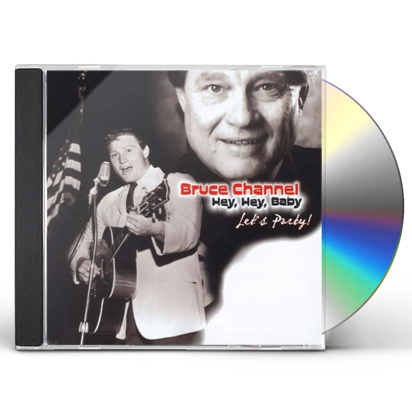 Bruce Channel HEY HEY BABY LET'S PARTY CD