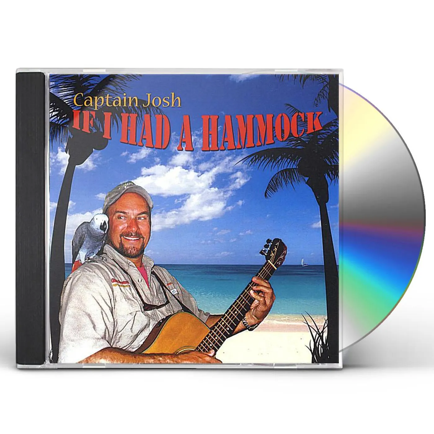 Captain Josh IF I HAD A HAMMOCK CD