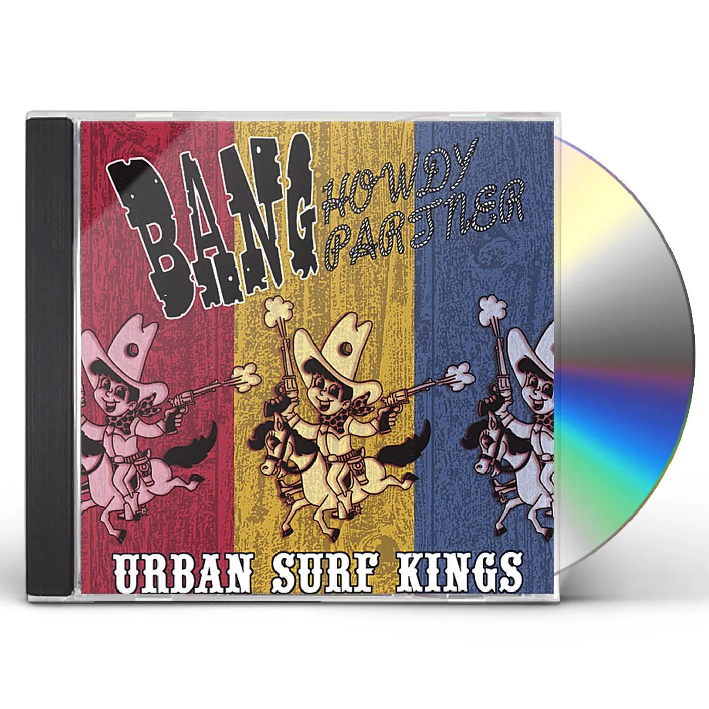 Urban Surf Kings BANG HOWDY PARTNER CD