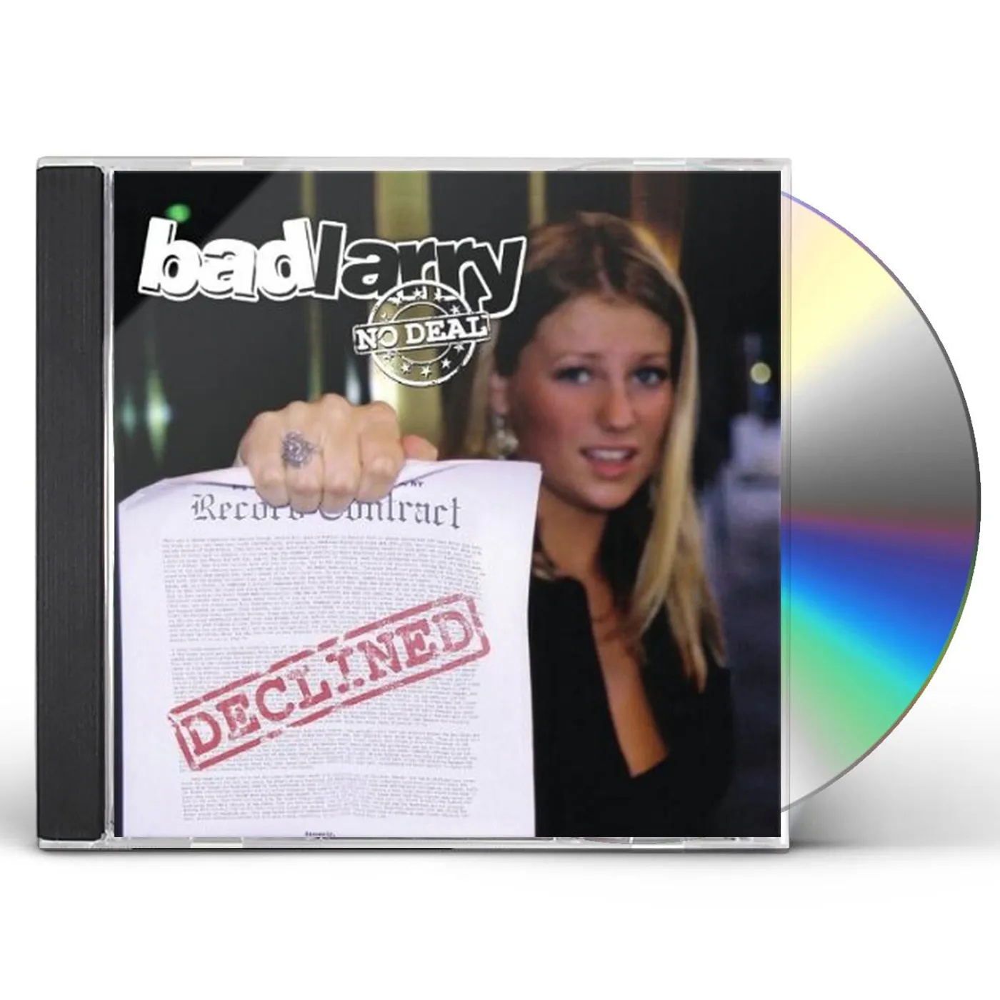 Bad Larry NO DEAL CD