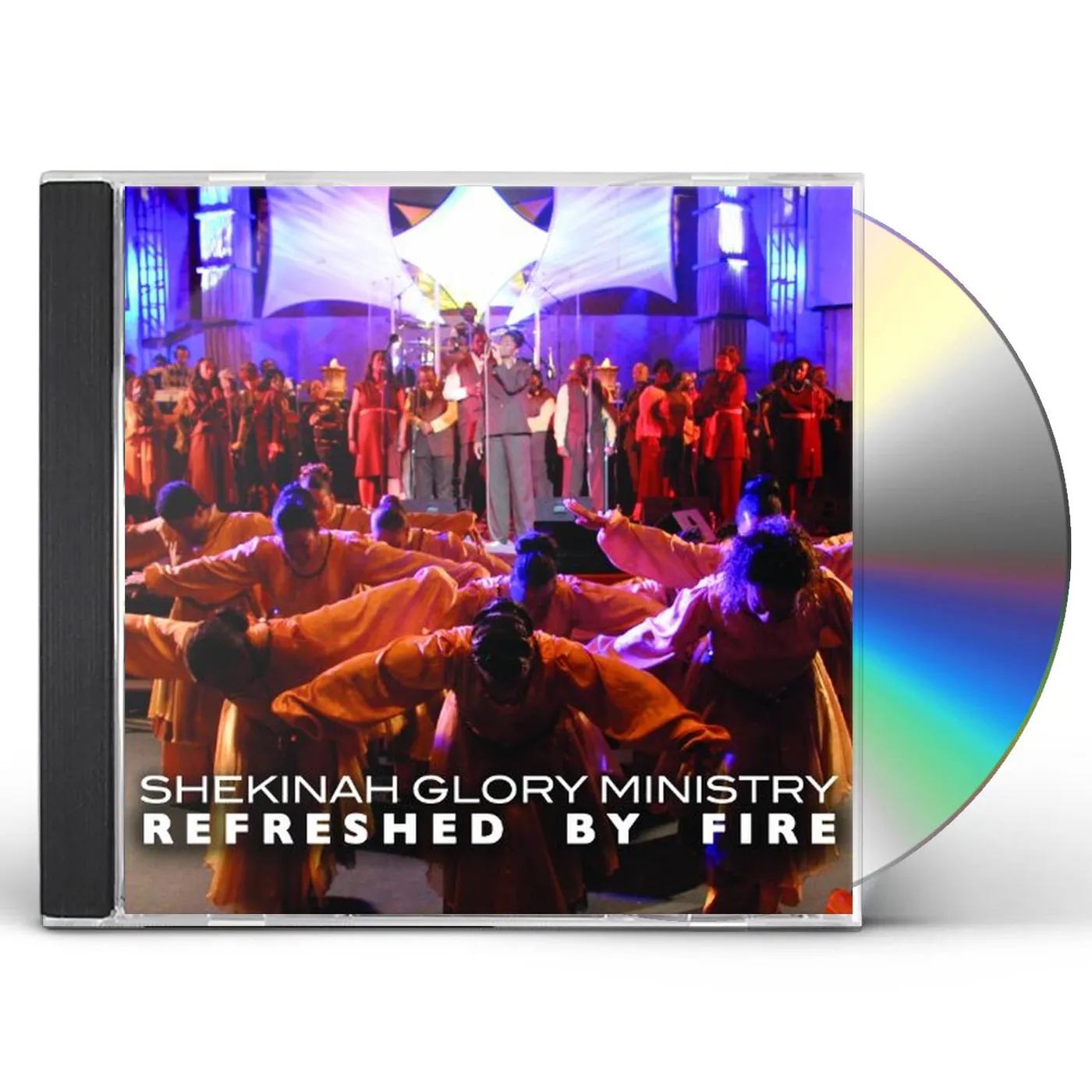 Shekinah Glory Ministry REFRESHED BY FIRE CD