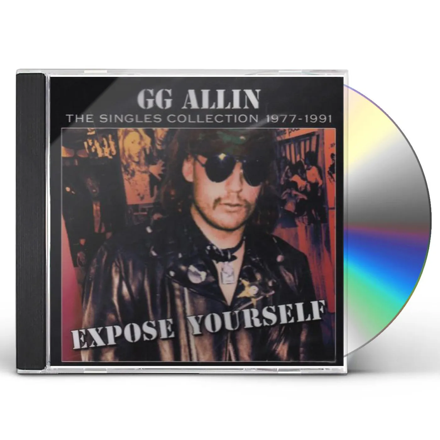 GG Allin EXPOSE YOURSELF: SINGLES COLLECTION 1977-1991 CD