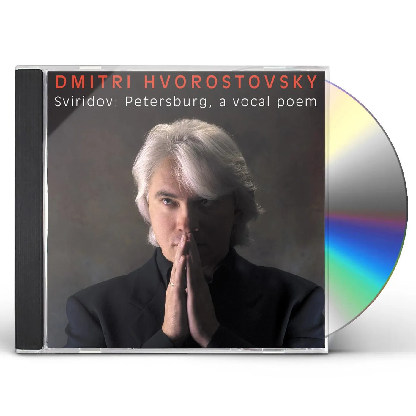 Dmitri Hvorostovsky GEORGI SVIRIDOV: PETERSBURG A VOCAL POEM CD