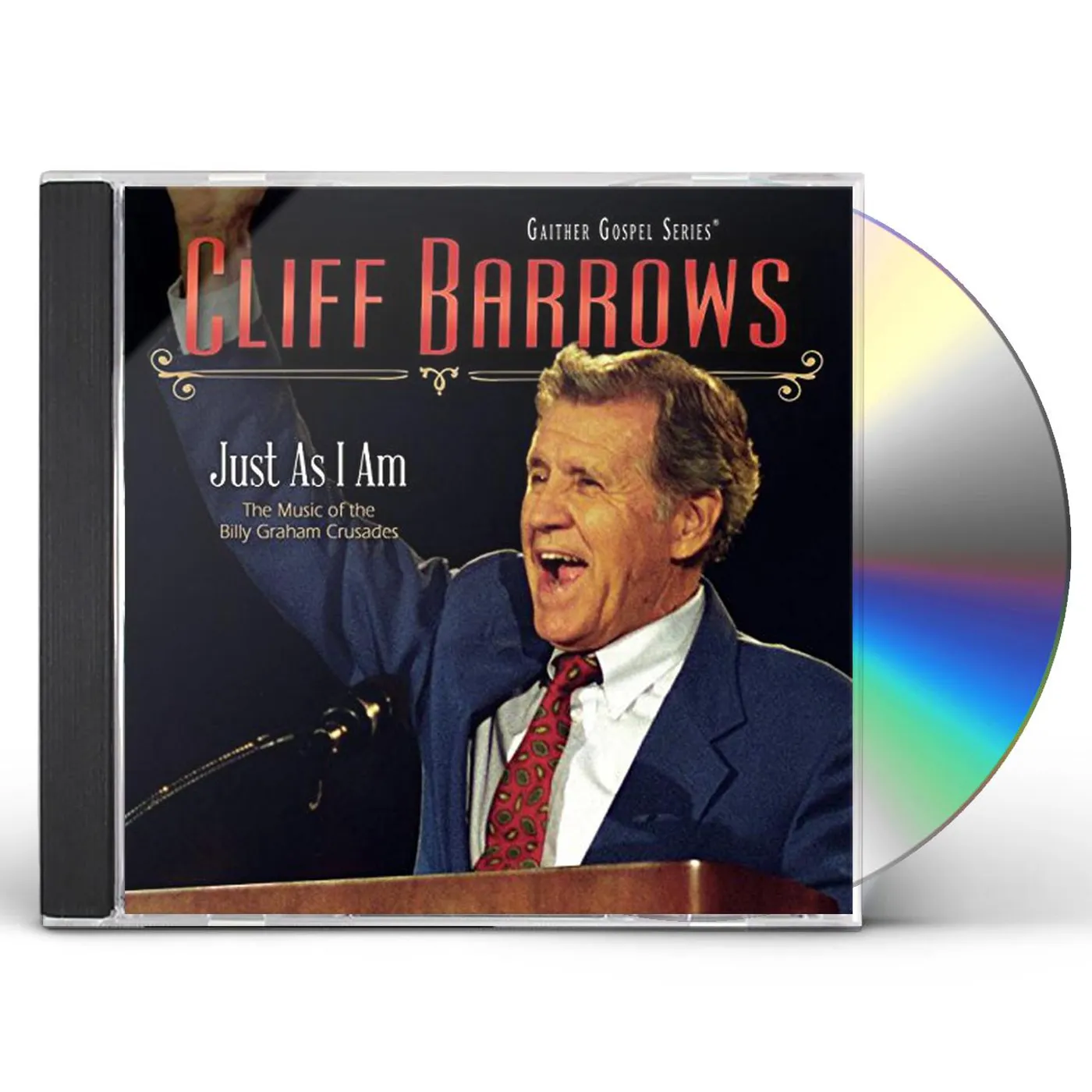 Cliff Barrows JUST AS I AM: MUSIC OF THE BILLY GRAHAM CRUSADES CD