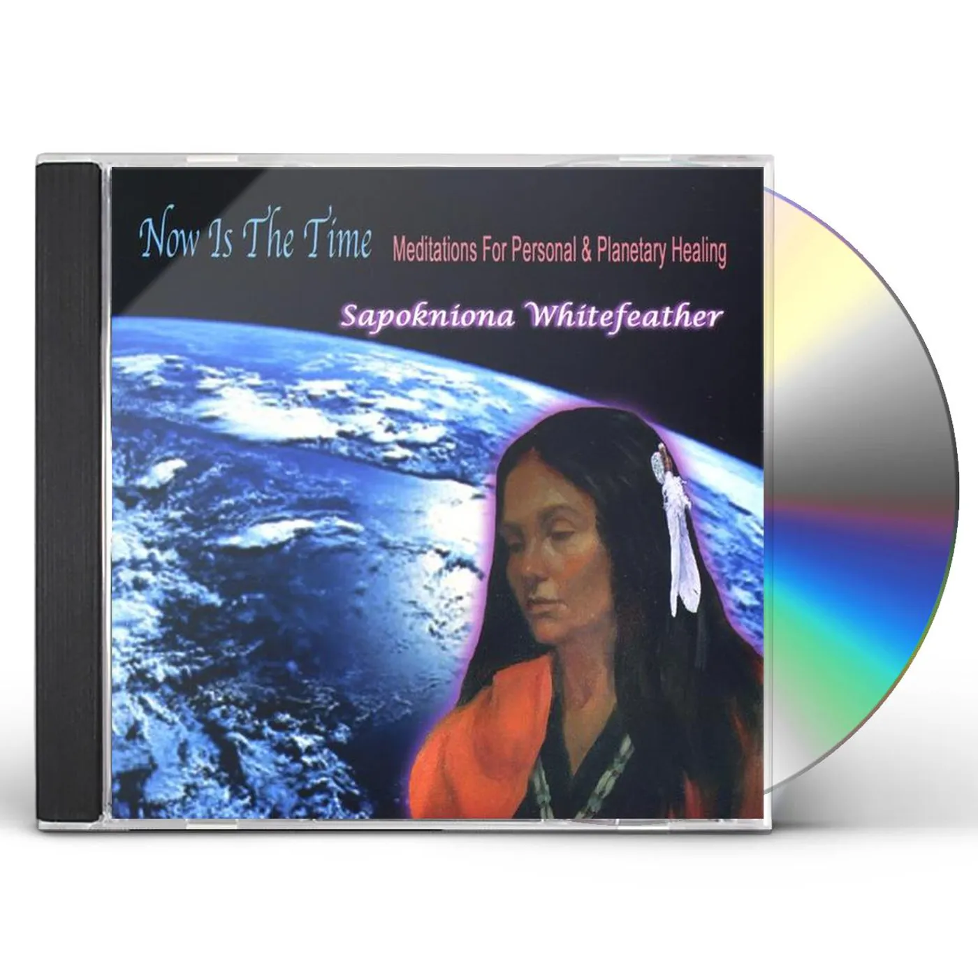 Sapokniona Whitefeather NOW IS THE TIME CD