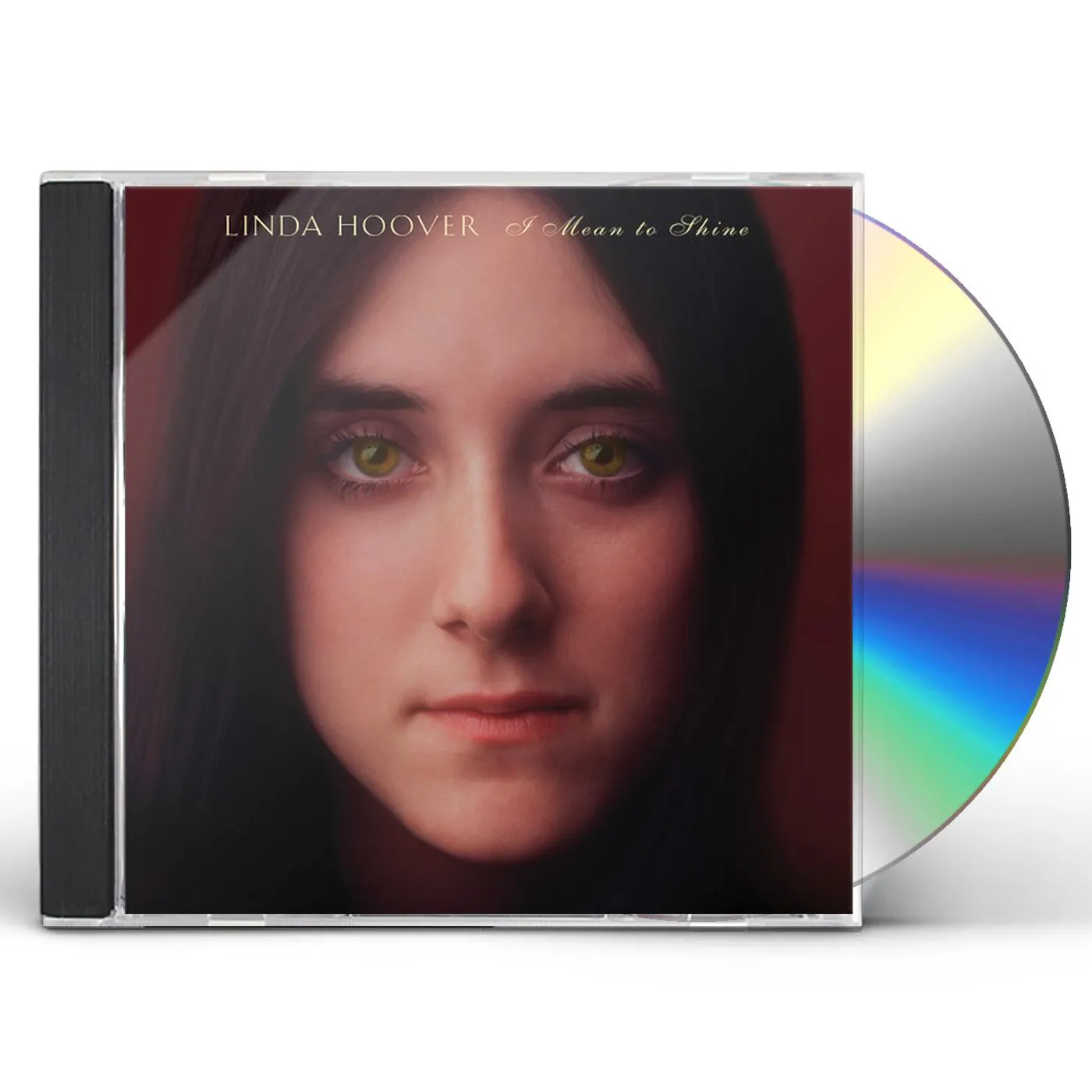 Linda Hoover I MEAN TO SHINE CD