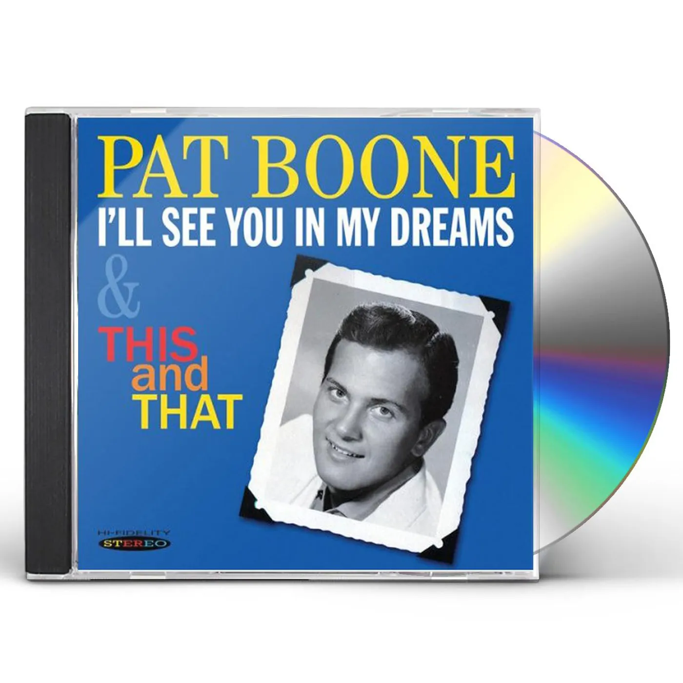 Pat Boone I'LL SEE YOU IN MY DREAMS & THIS & THAT CD