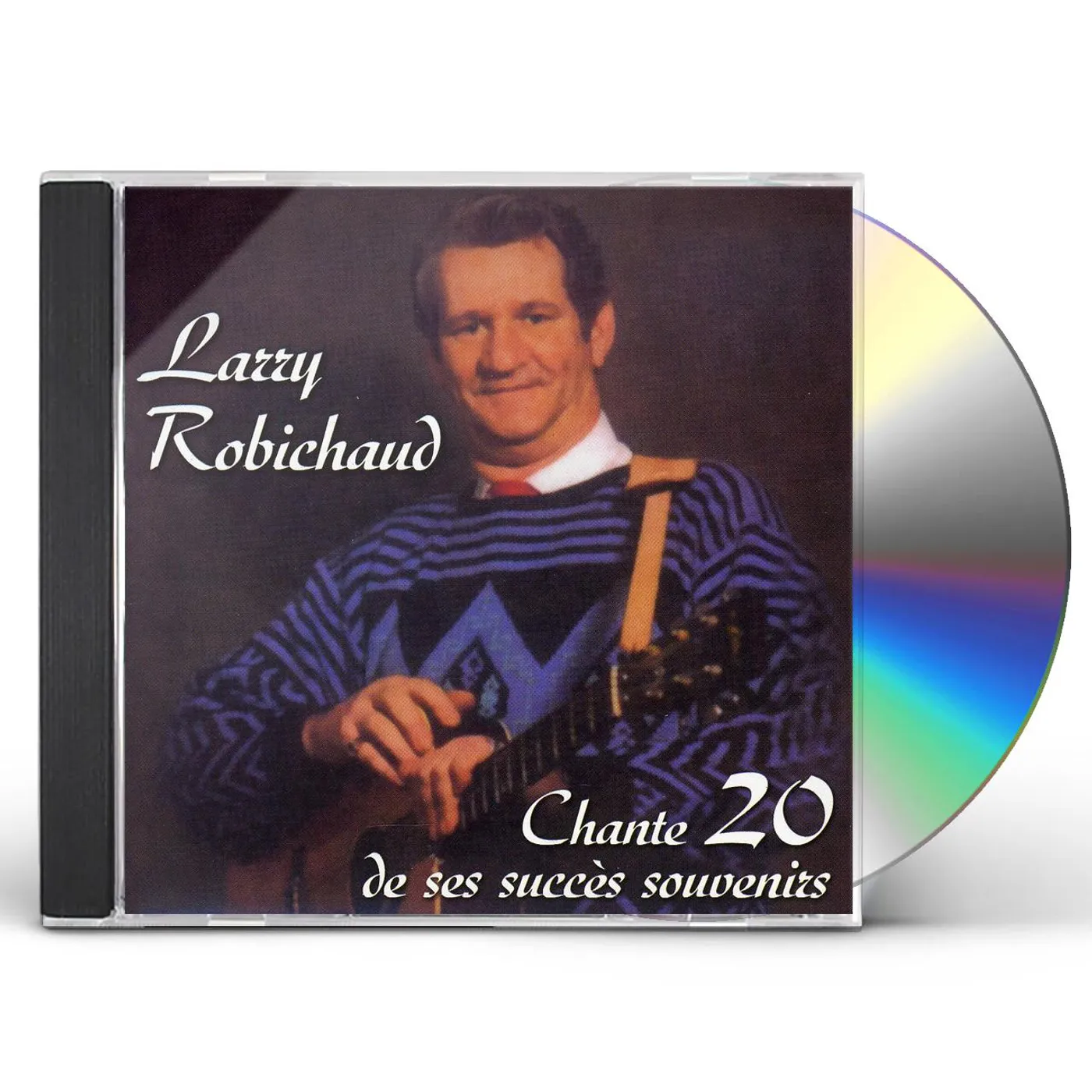 Larry Robichaud CHANTE 20 DE SES SUCCES SOUVENIRS CD