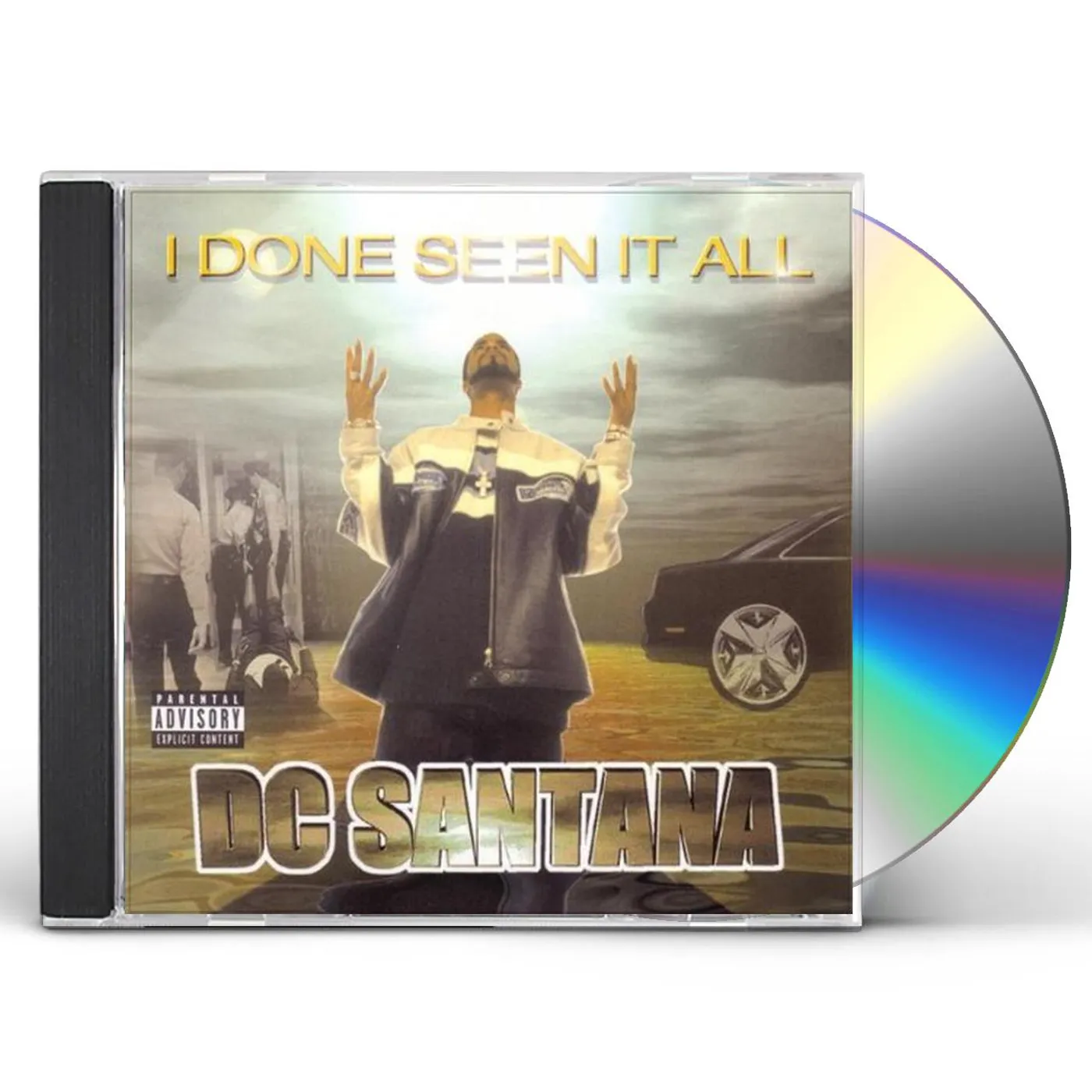 DC Santana I DONE SEEN IT ALL CD