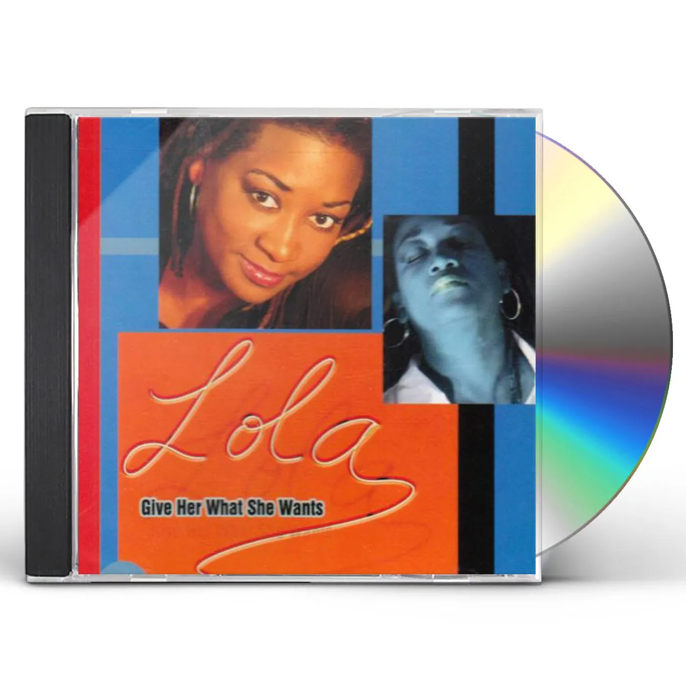 Lola GIVE HER WHAT SHE WANTS CD