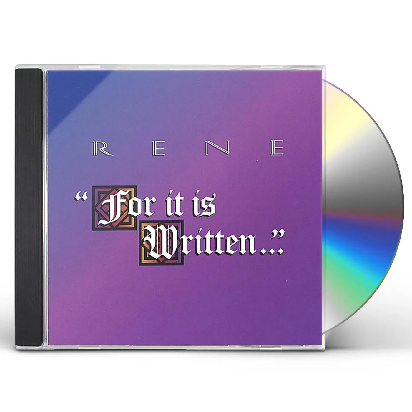 RENE FOR IT IS WRITTEN CD