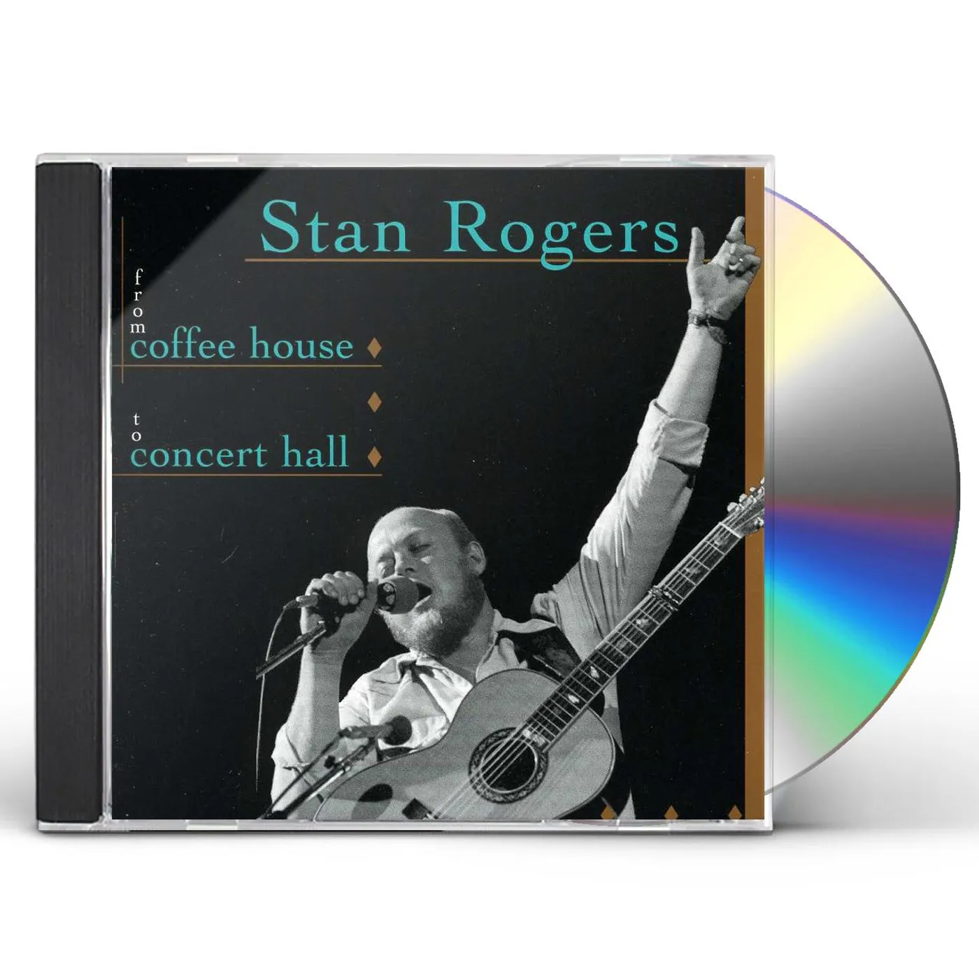 Stan Rogers FROM COFFEE HOUSE TO CONCERT HALL CD