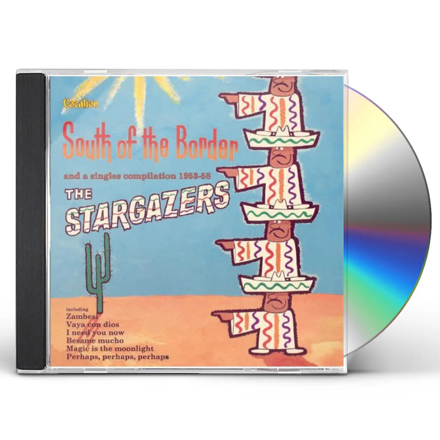 Stargazers SOUTH OF THE BORDER/SINGLES 1953-58 CD