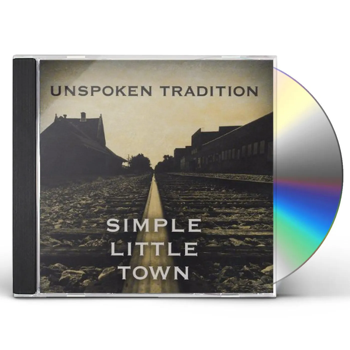 Unspoken Tradition SIMPLE LITTLE TOWN CD