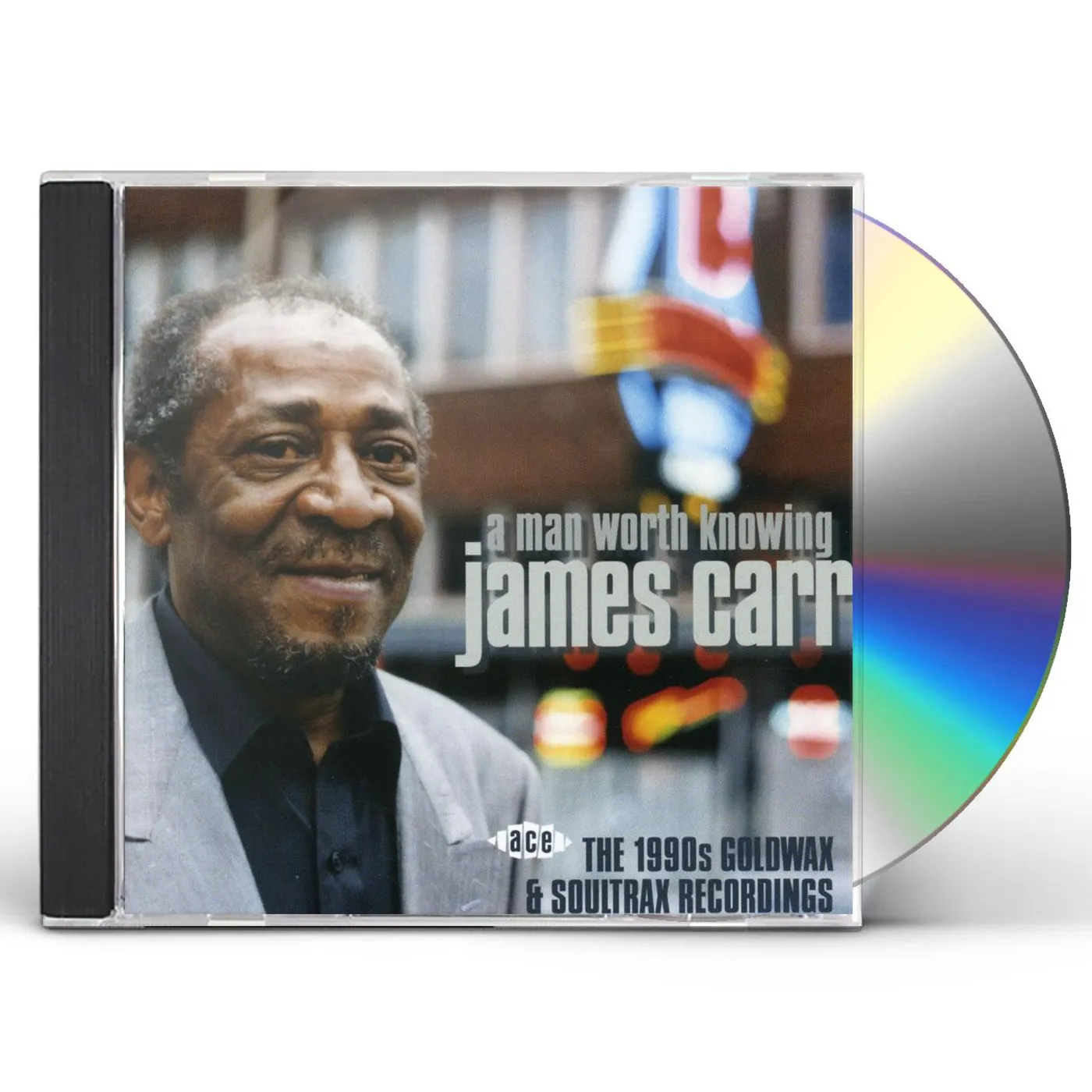 James Carr MAN WORTH KNOWING: 1990S GOLDWAX & SOULTRAX CD