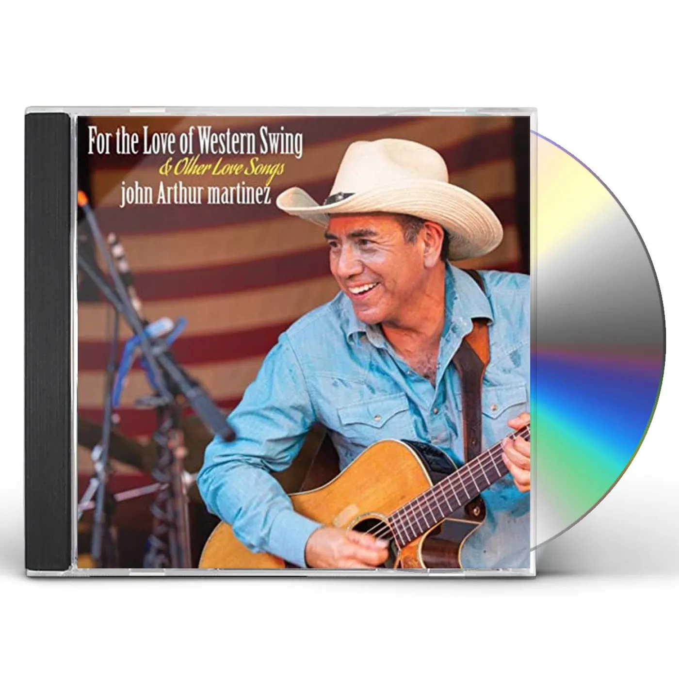 John Arthur Martinez FOR THE LOVE OF WESTERN SWING (& OTHER LOVE SONGS) CD