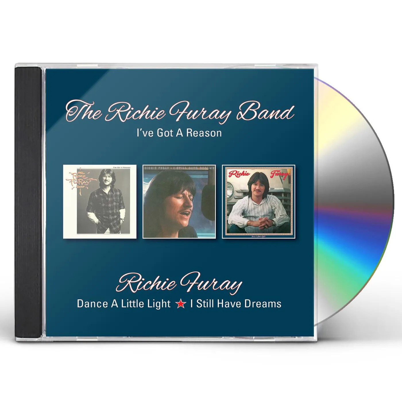 Richie Furay I'VE GOT A REASON / DANCE A LITTLE LIGHT / I STILL CD