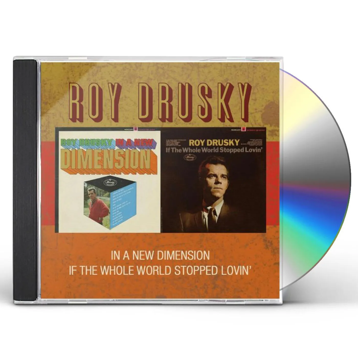 Roy Drusky IN A NEW DIMENSION / WHOLE WORLD CD