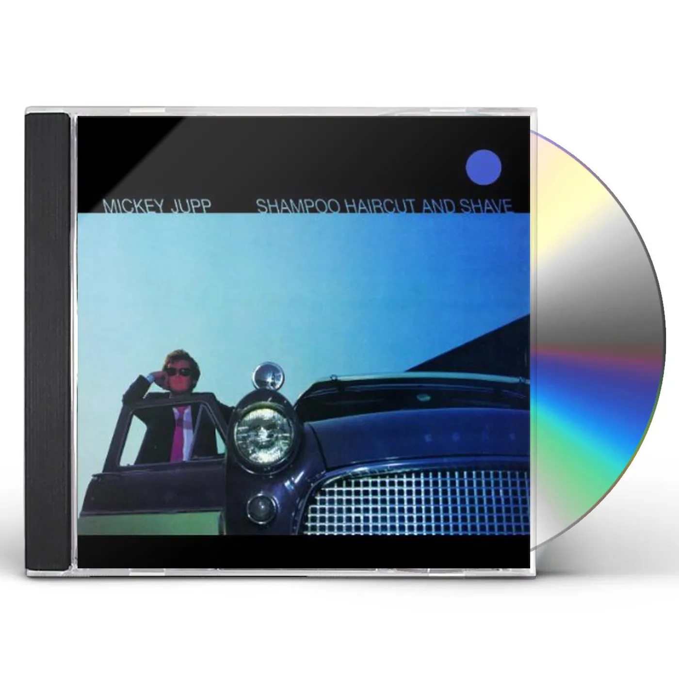 Mickey Jupp SHAMPOO HAIRCUT & SHAVE CD