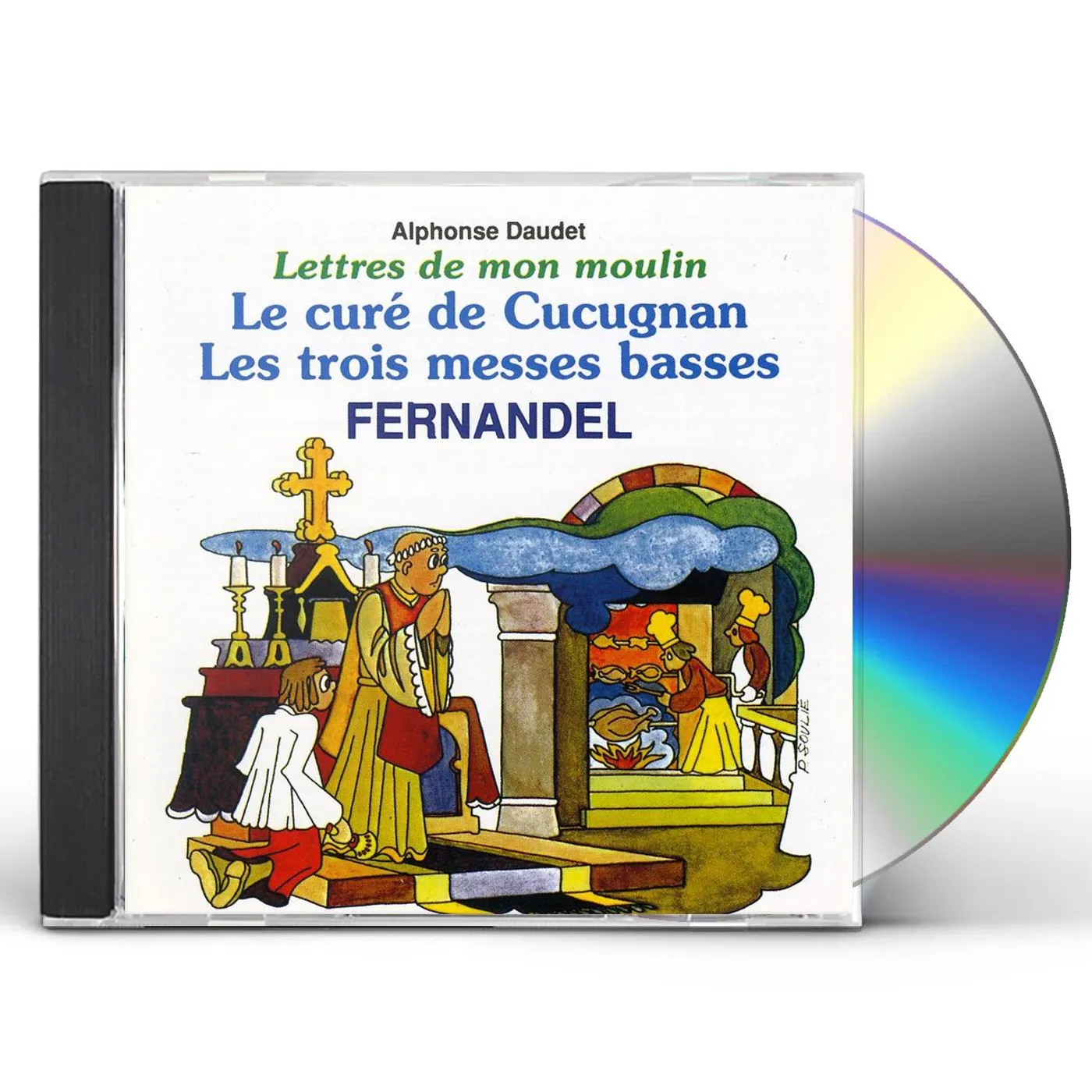 Fernandel LETTRES DE MON MOULIN 3: LE CURE DE CUCUGNAN CD