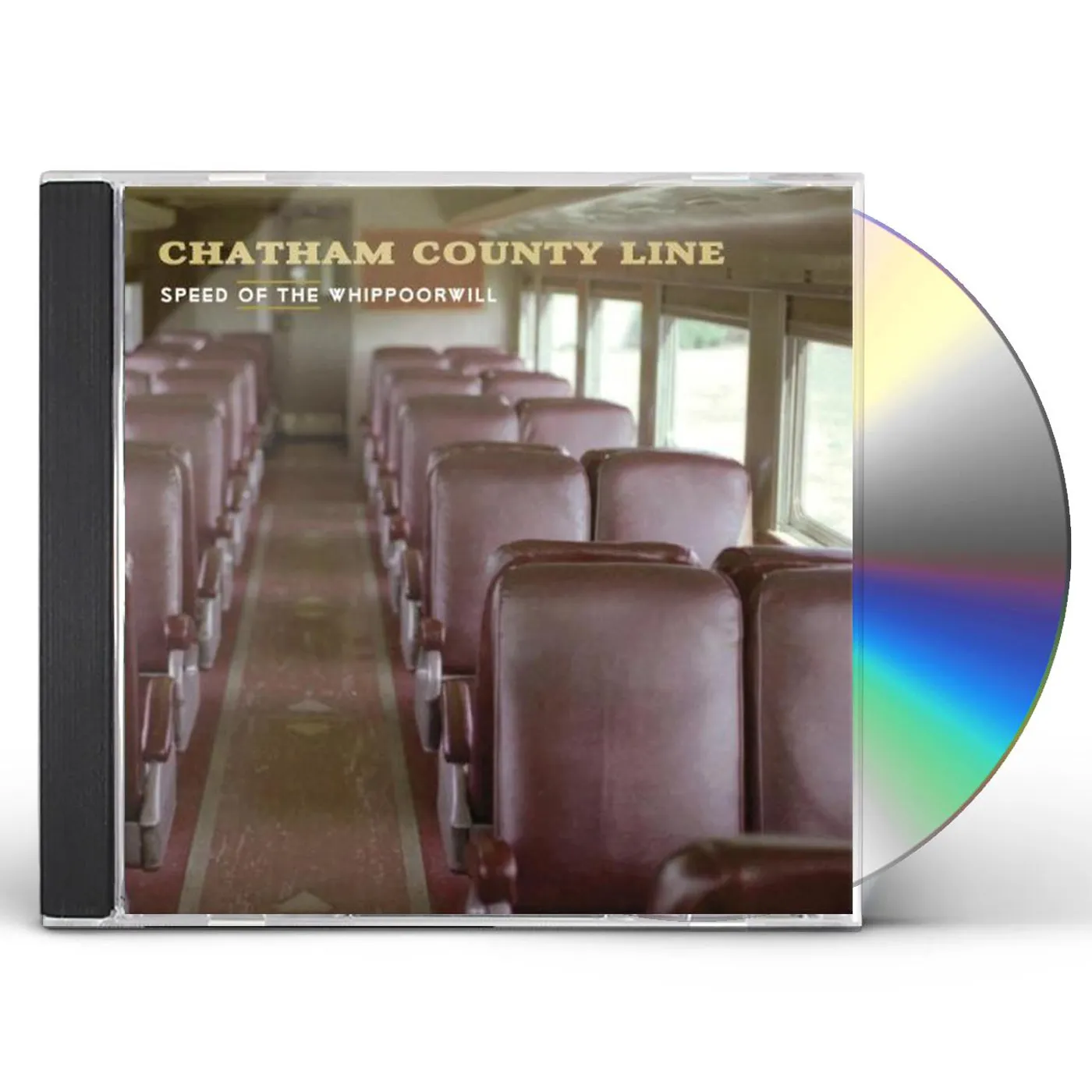 Chatham County Line SPEED OF THE WHIPPOORWILL CD