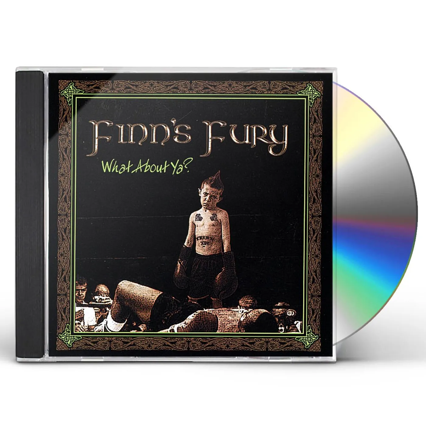 Finn's Fury WHAT ABOUT YA CD