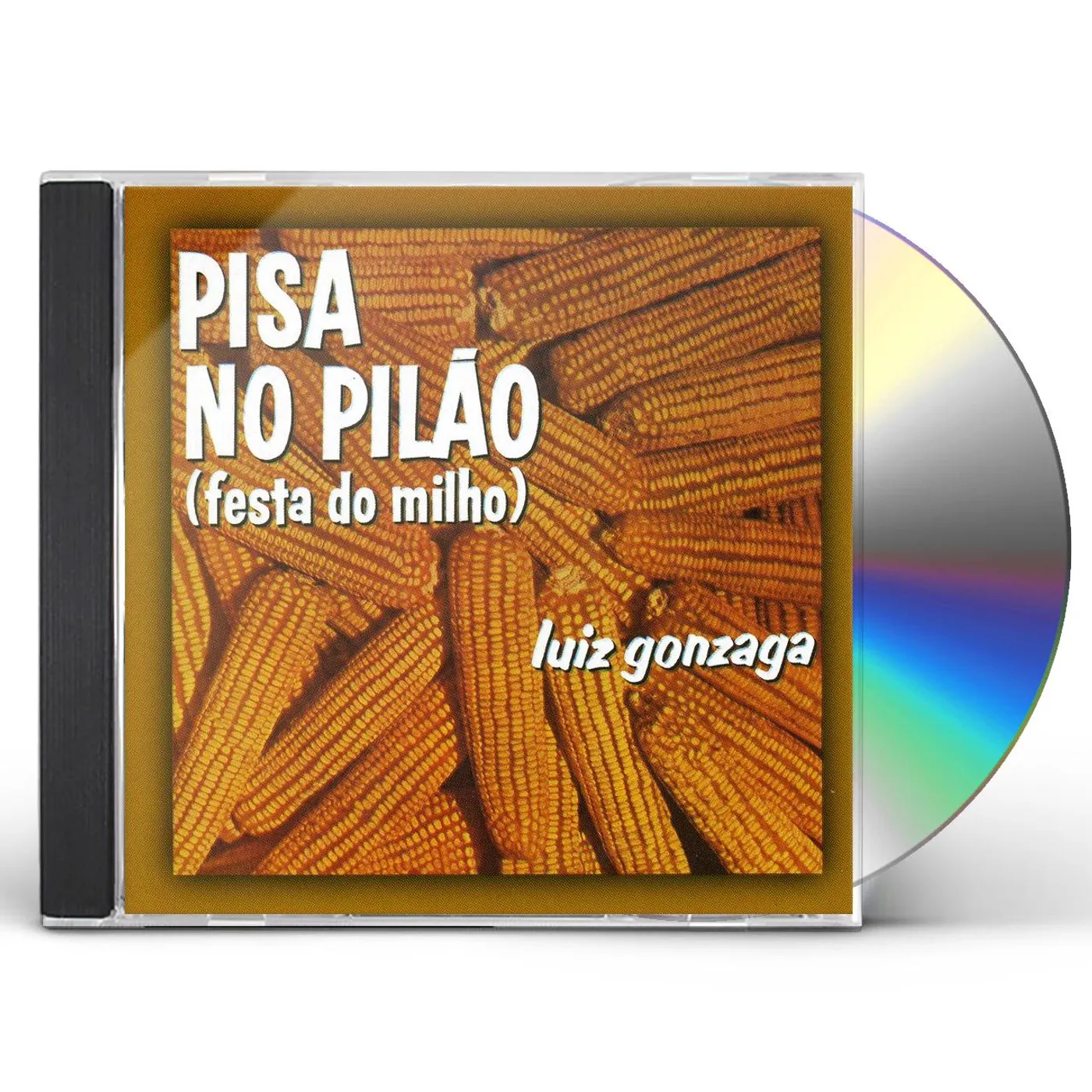 Luiz Gonzaga PISA NO PILAO (FESTA DO MILHO) CD