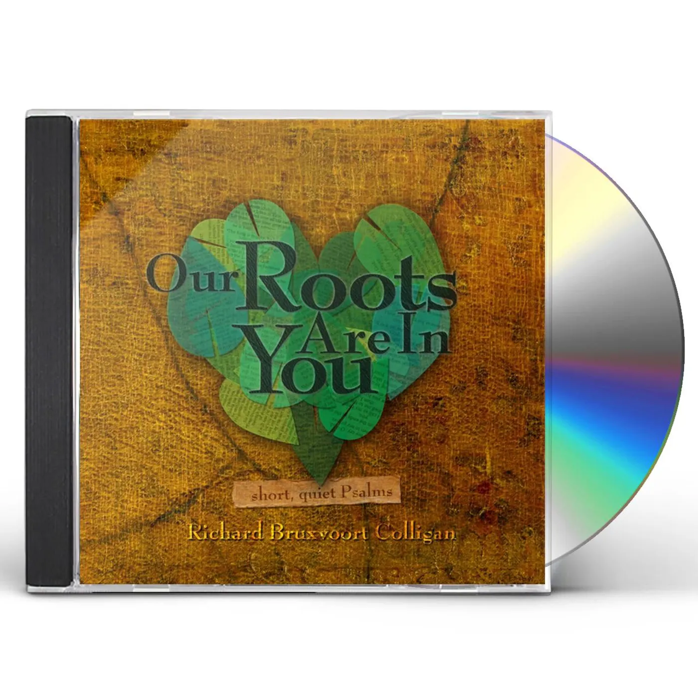 Richard Bruxvoort Colligan OUR ROOTS ARE IN YOU CD