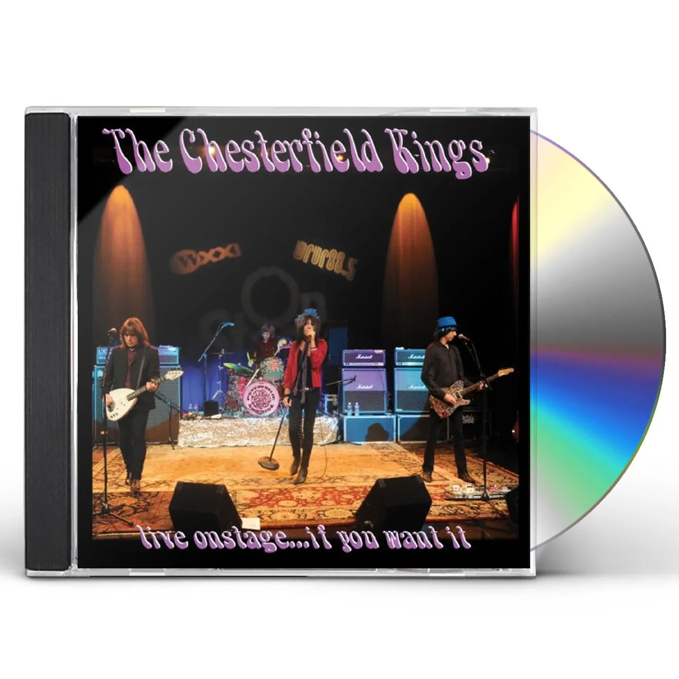 The Chesterfield Kings LIVE ONSTAGE IF YOU WANT IT CD