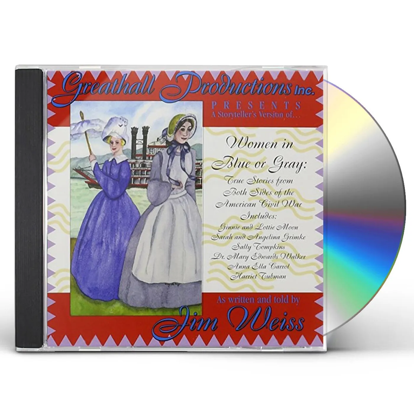 Jim Weiss WOMEN IN BLUE OR GRAY: TRUE STORIES FROM CD