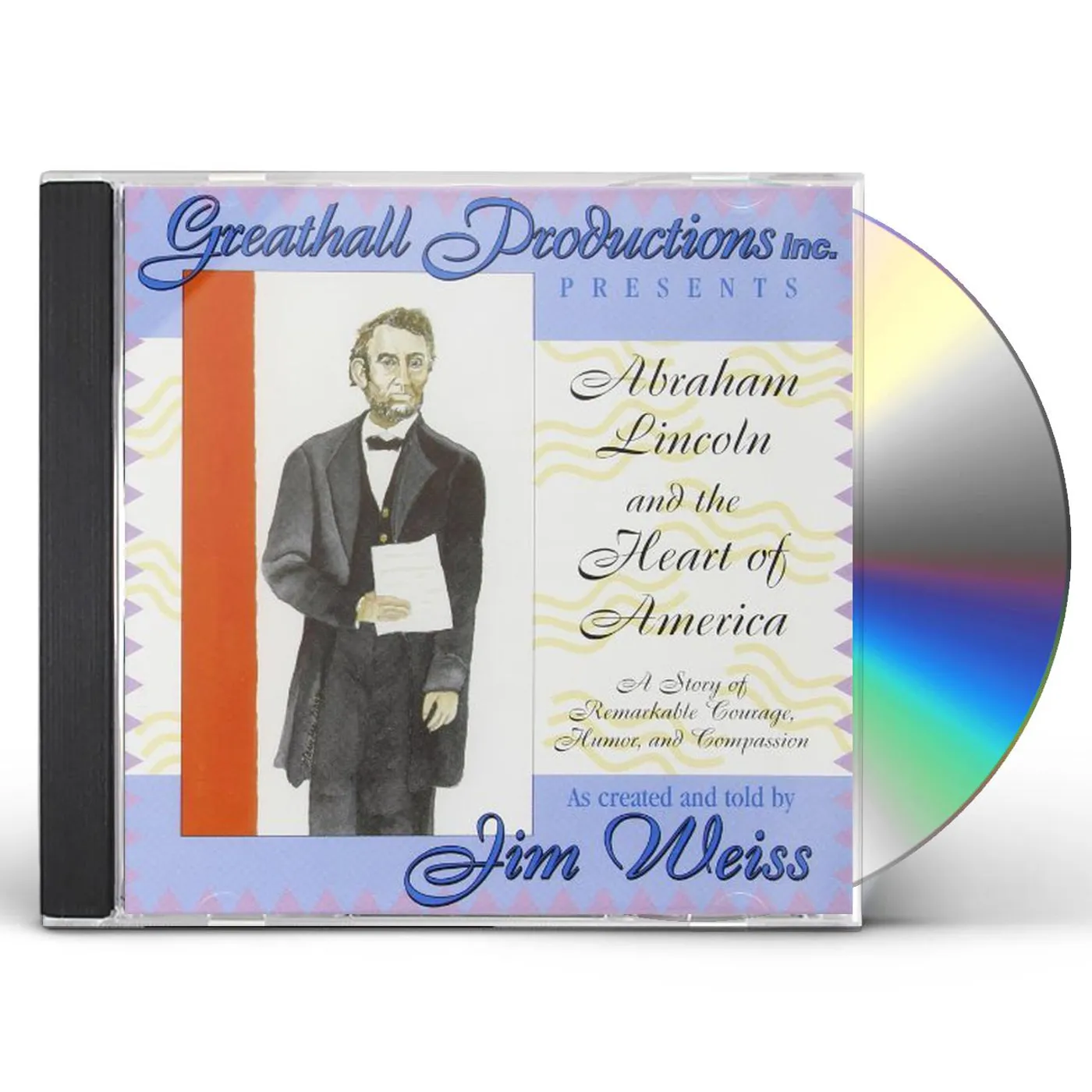 Jim Weiss ABRAHAM LINCOLN & THE HEART OF AMERICA CD