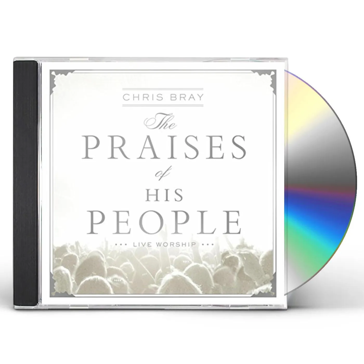 Chris Bray PRAISES OF HIS PEOPLE CD