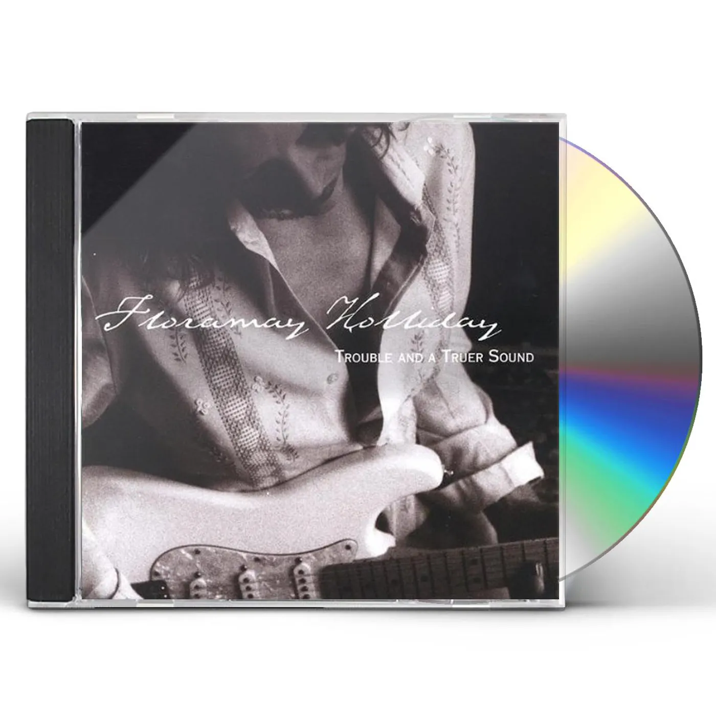 Floramay Holliday TROUBLE & A TRUER SOUND CD
