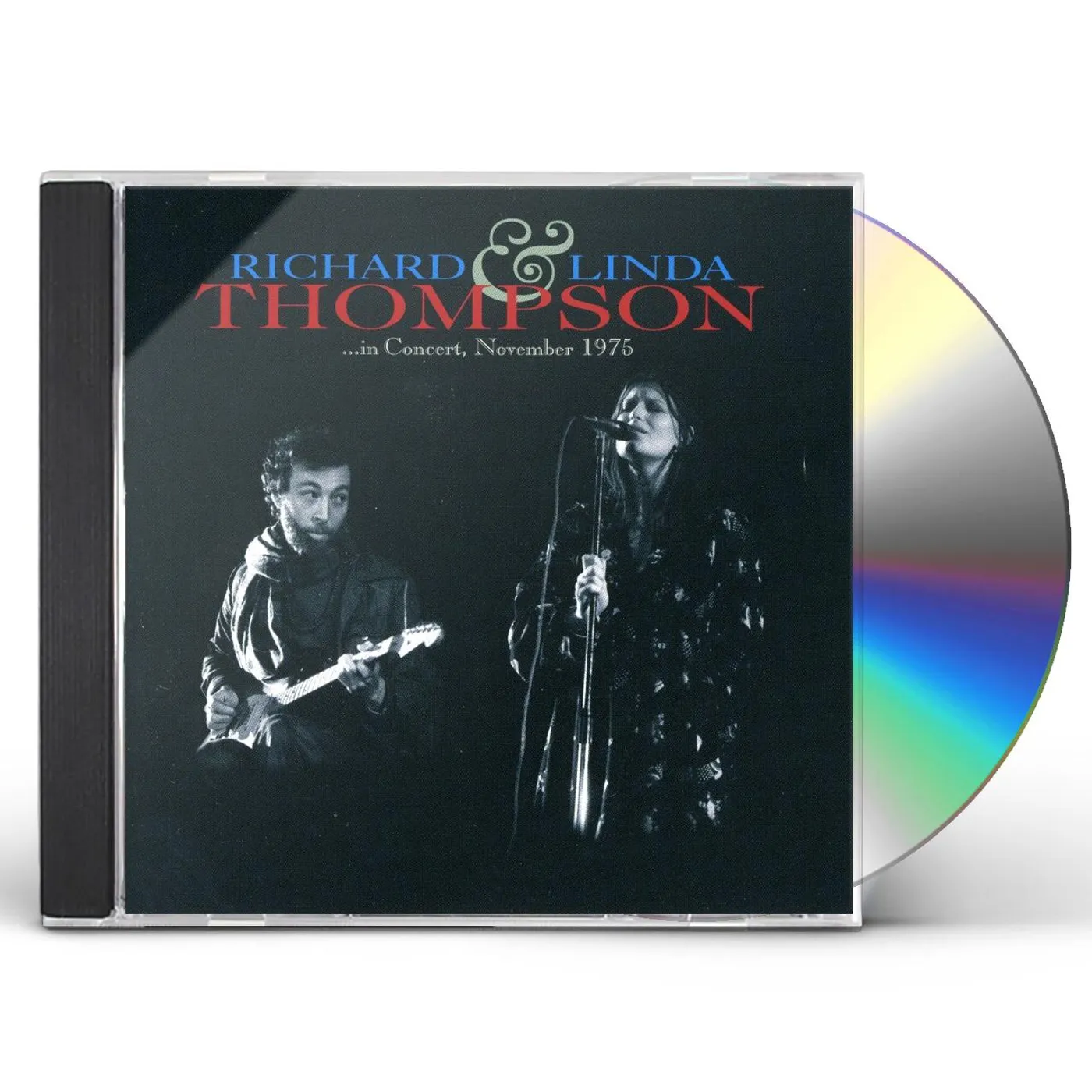 Richard & Linda Thompson IN CONCERT NOVEMBER 1975 CD