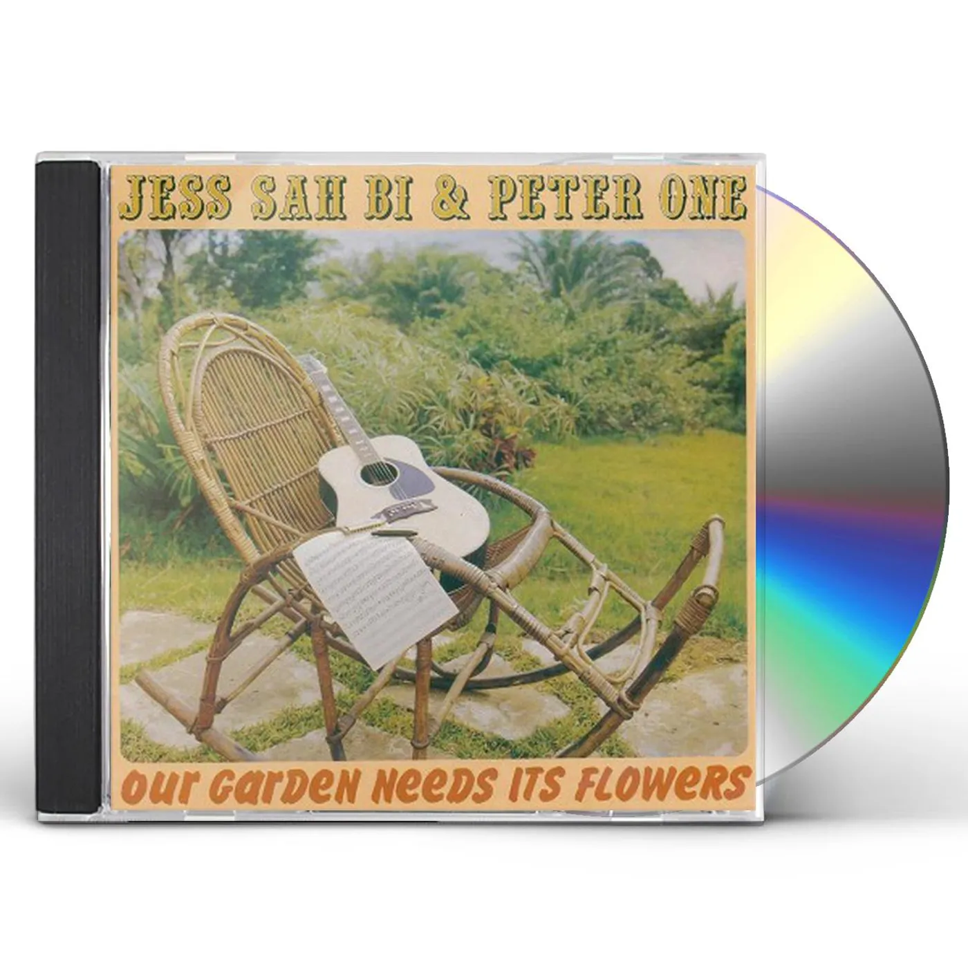 Jess Sah Bi OUR GARDEN NEEDS ITS FLOWERS CD