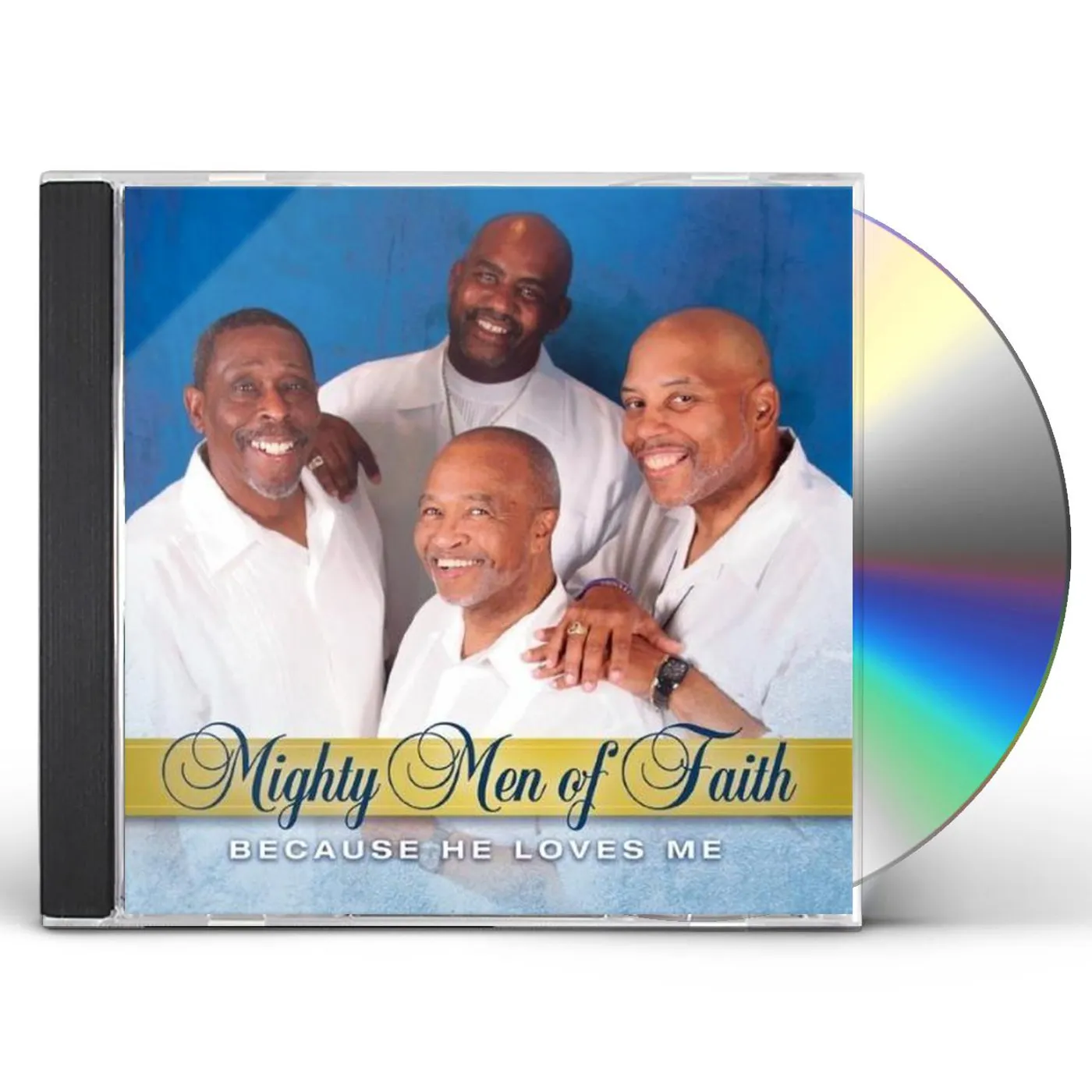 Mighty Men of Faith BECAUSE HE LOVES ME CD