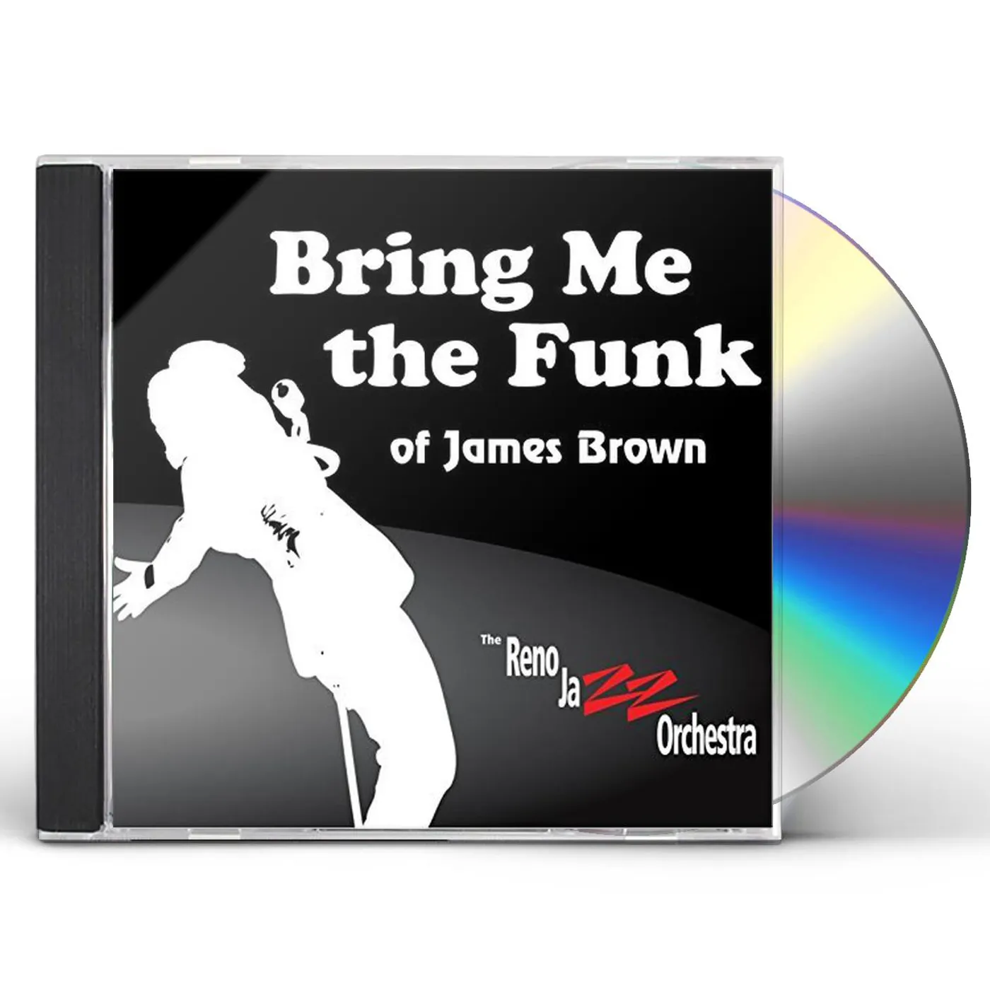 The Reno Jazz Orchestra BRING ME THE FUNK OF JAMES BROWN CD