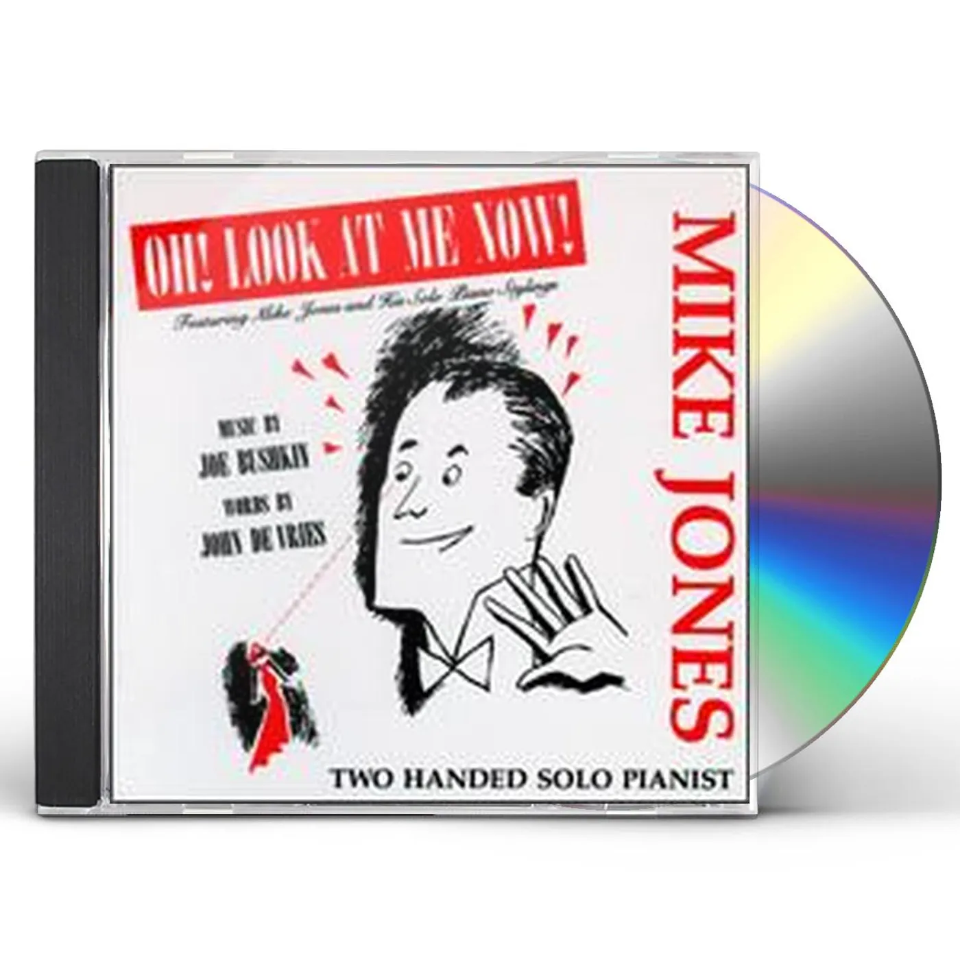 Mike Jones OH LOOK AT ME NOW CD