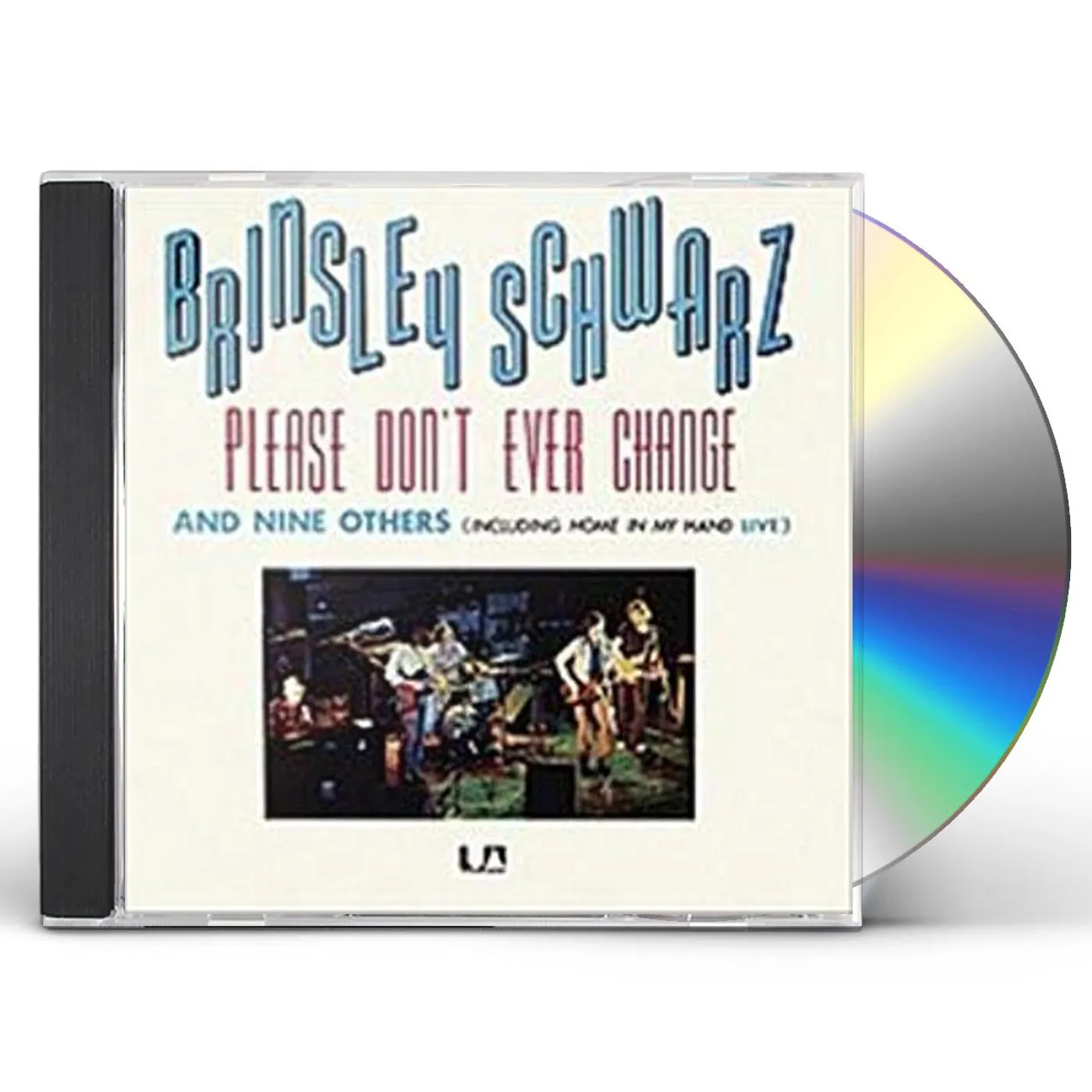 Brinsley Schwarz PLEAE DON'T EVER CHANGE CD