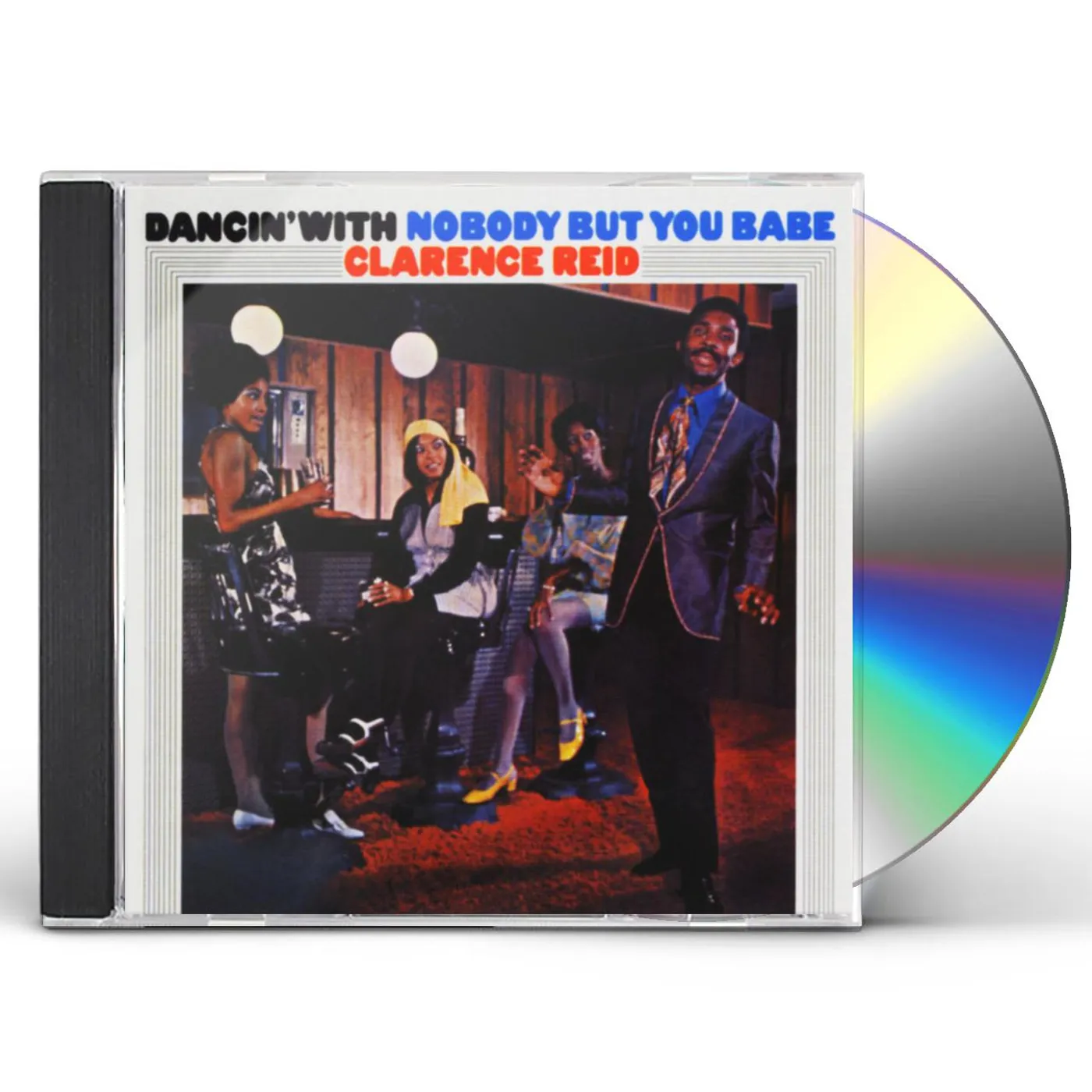 Clarence Reid DANCIN WITH NOBODY BUT YOU BABE CD