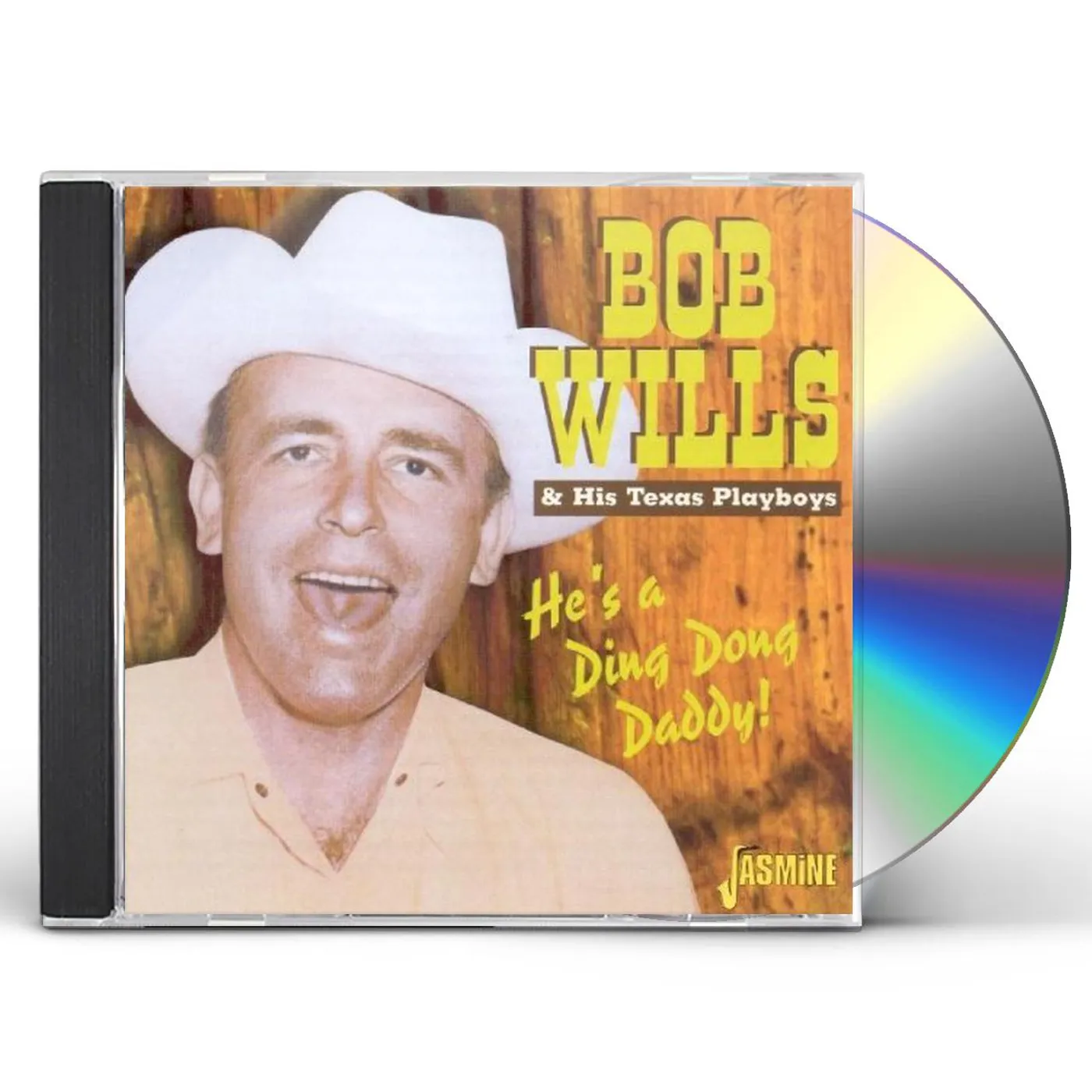 Bob Wills & His Texas Playboys HE'S A DING DONG DADDY CD